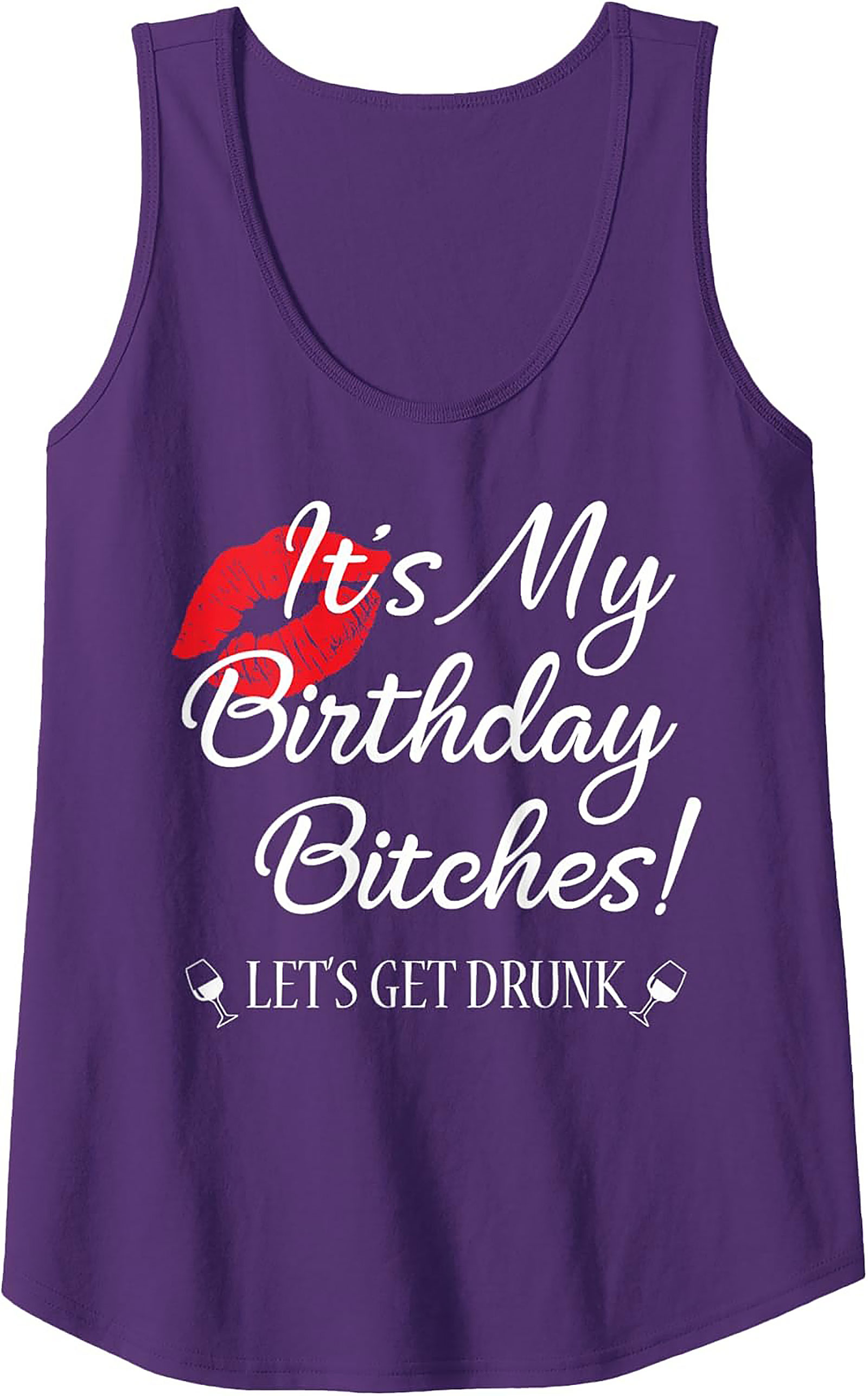 Funny Birthday Graphic Tank Top - It's My Birthday Bitches!