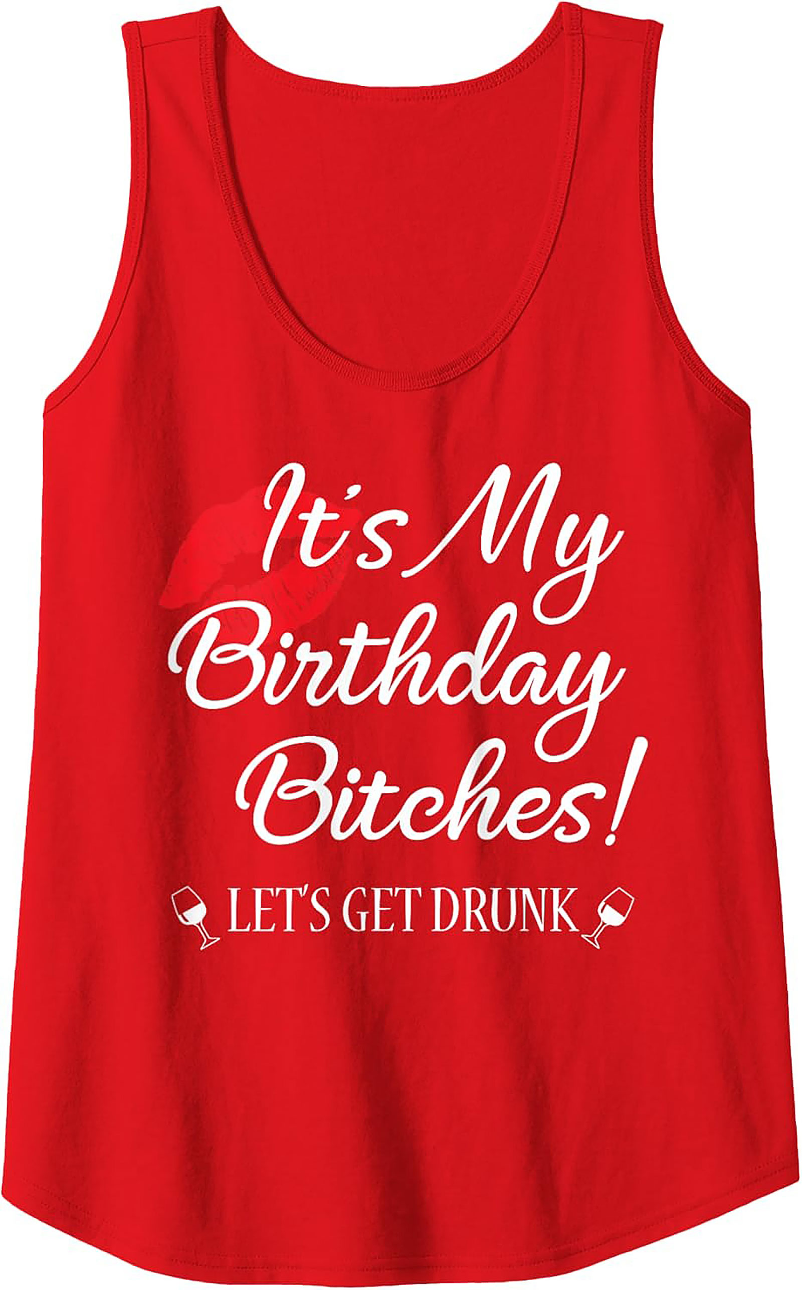 Funny Birthday Graphic Tank Top - It's My Birthday Bitches!