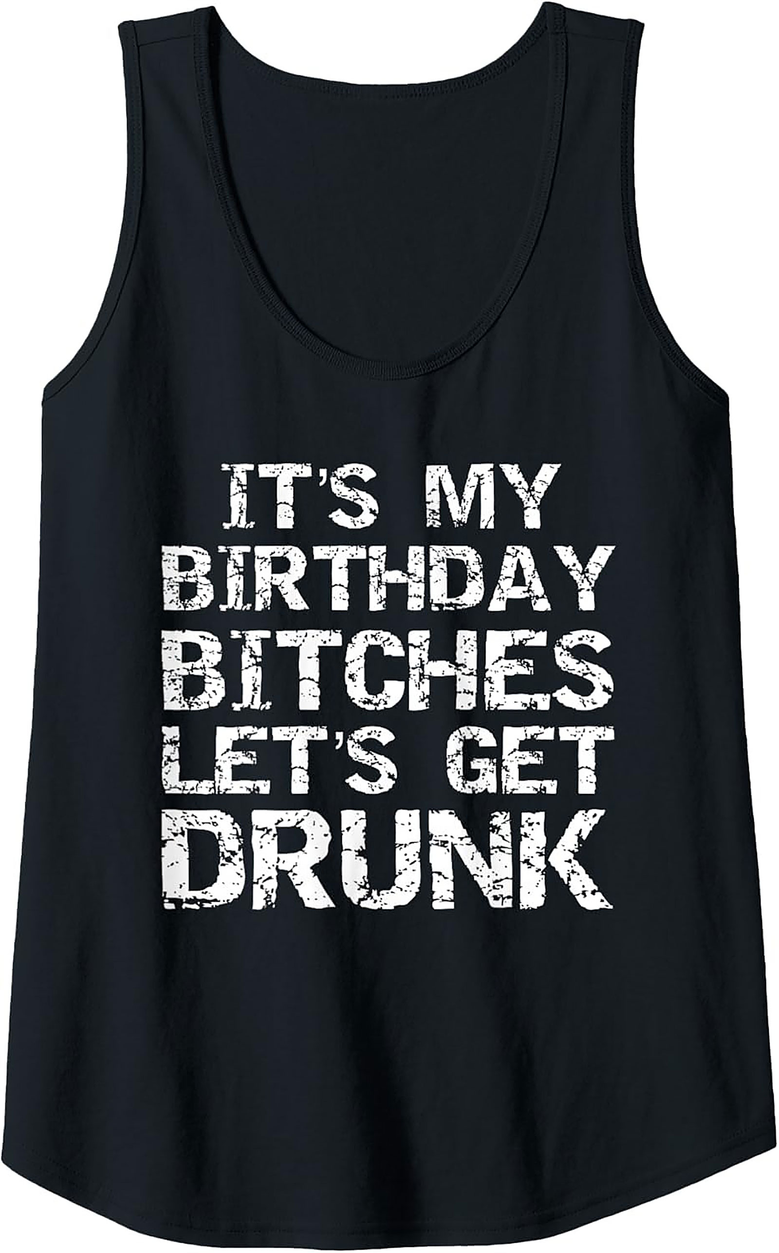 Funny Birthday Tank Top | Let's Get Drunk Graphic Tee