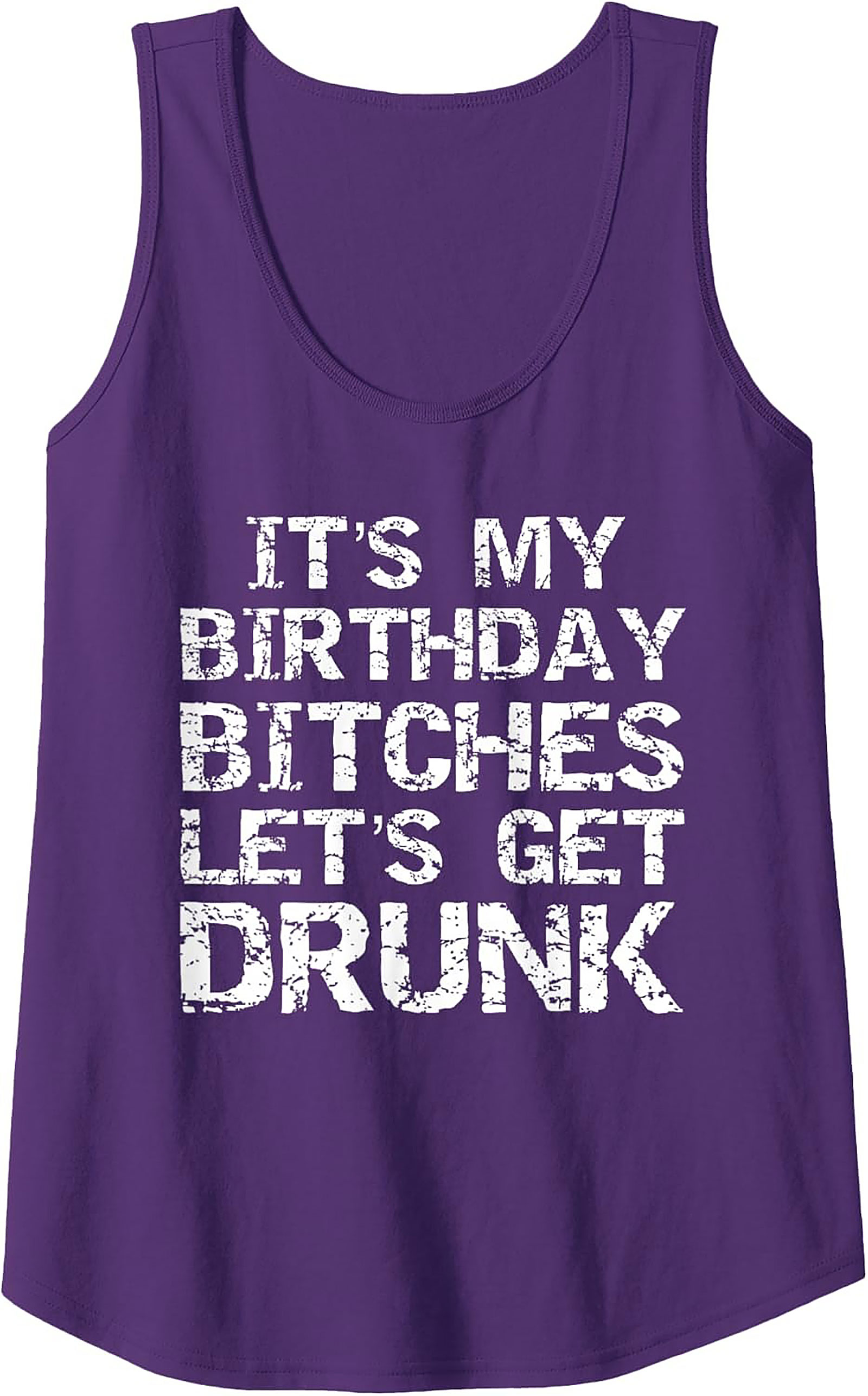 Funny Birthday Tank Top | Let's Get Drunk Graphic Tee