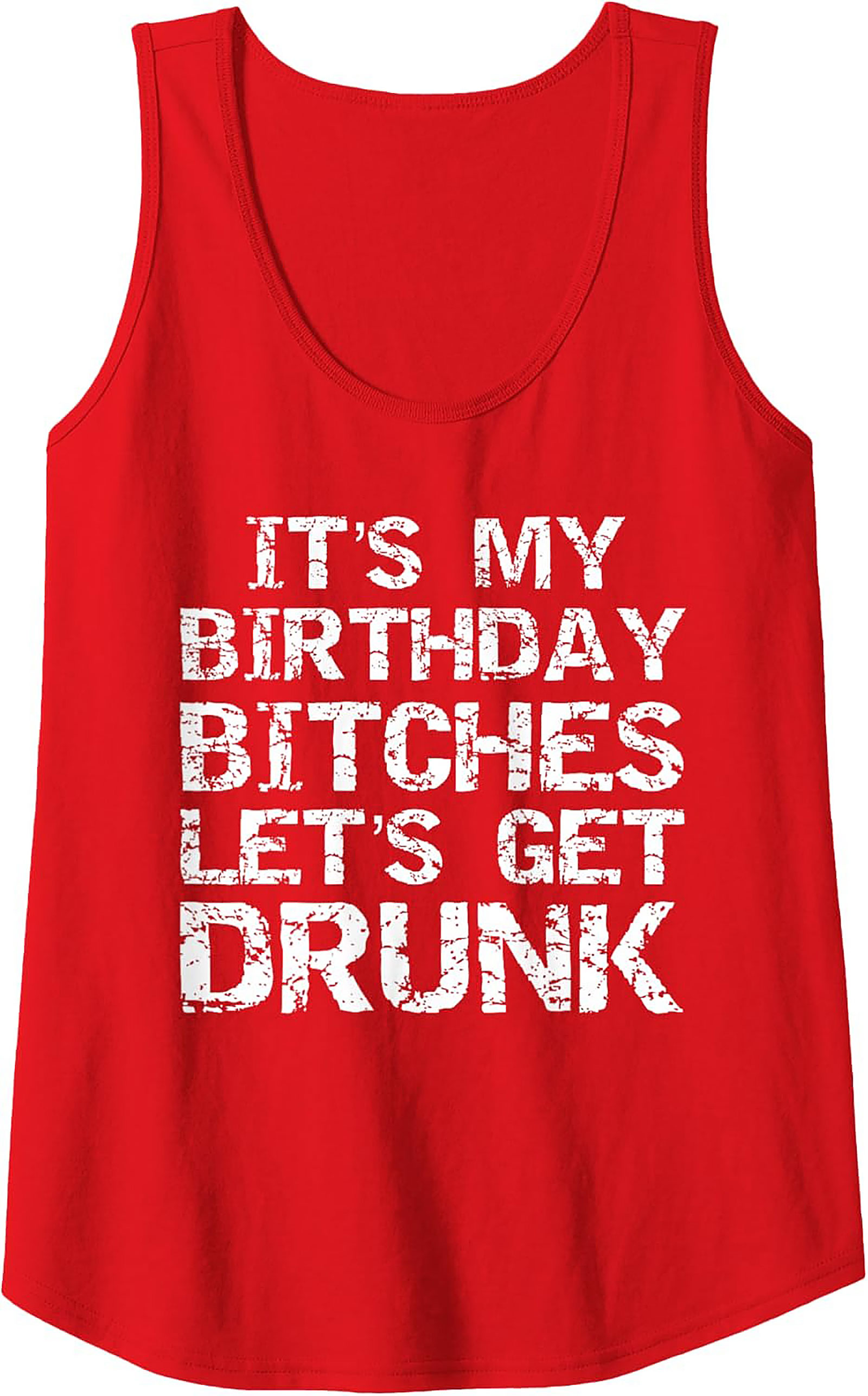 Funny Birthday Tank Top | Let's Get Drunk Graphic Tee