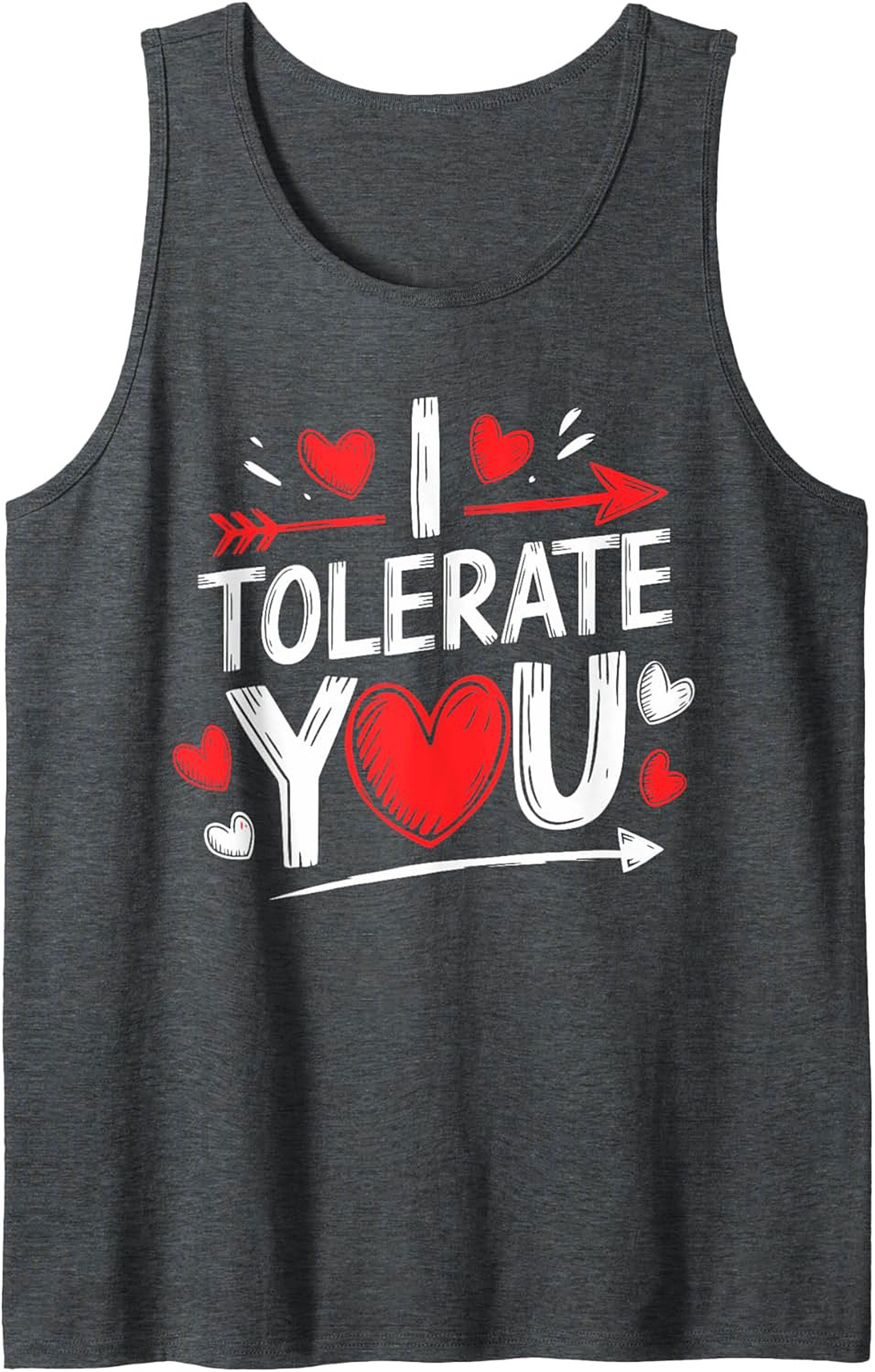 Funny "I Tolerate You" Sarcastic Relationship Graphic Tank Top