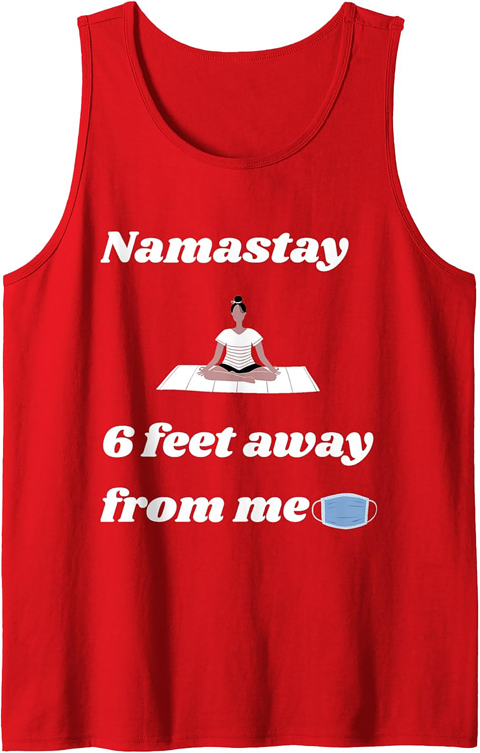 Namastay 6 Feet Away Funny Yoga Graphic Tank Top