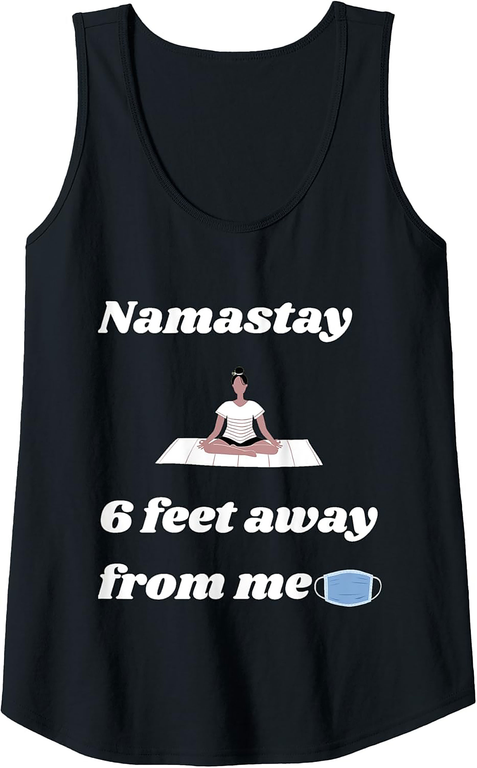 Namastay 6 Feet Away Funny Yoga Graphic Tank Top