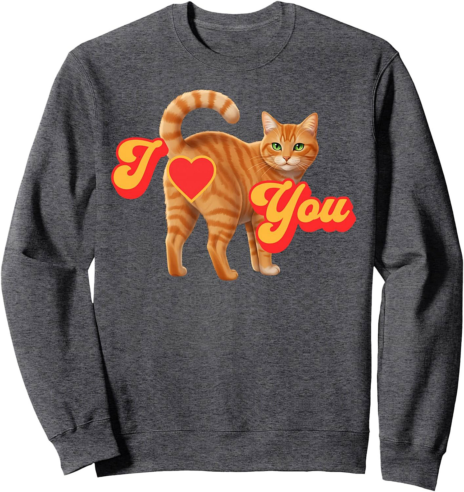 Funny Cat Crewneck Sweatshirt I Heart You Pullover Gift