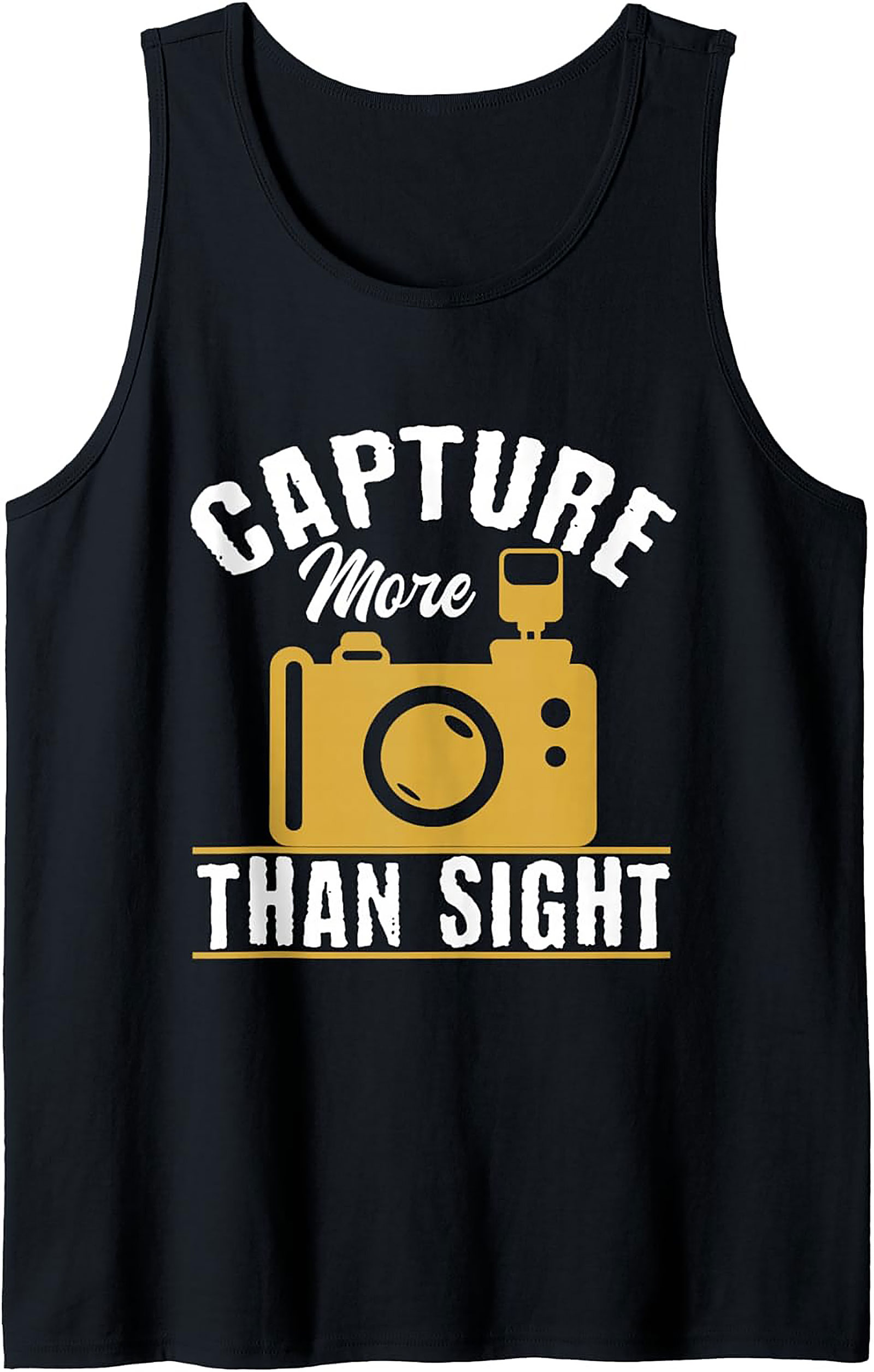 Camera Graphic Tank Top | Capture More Than Sight | Photographer Gift