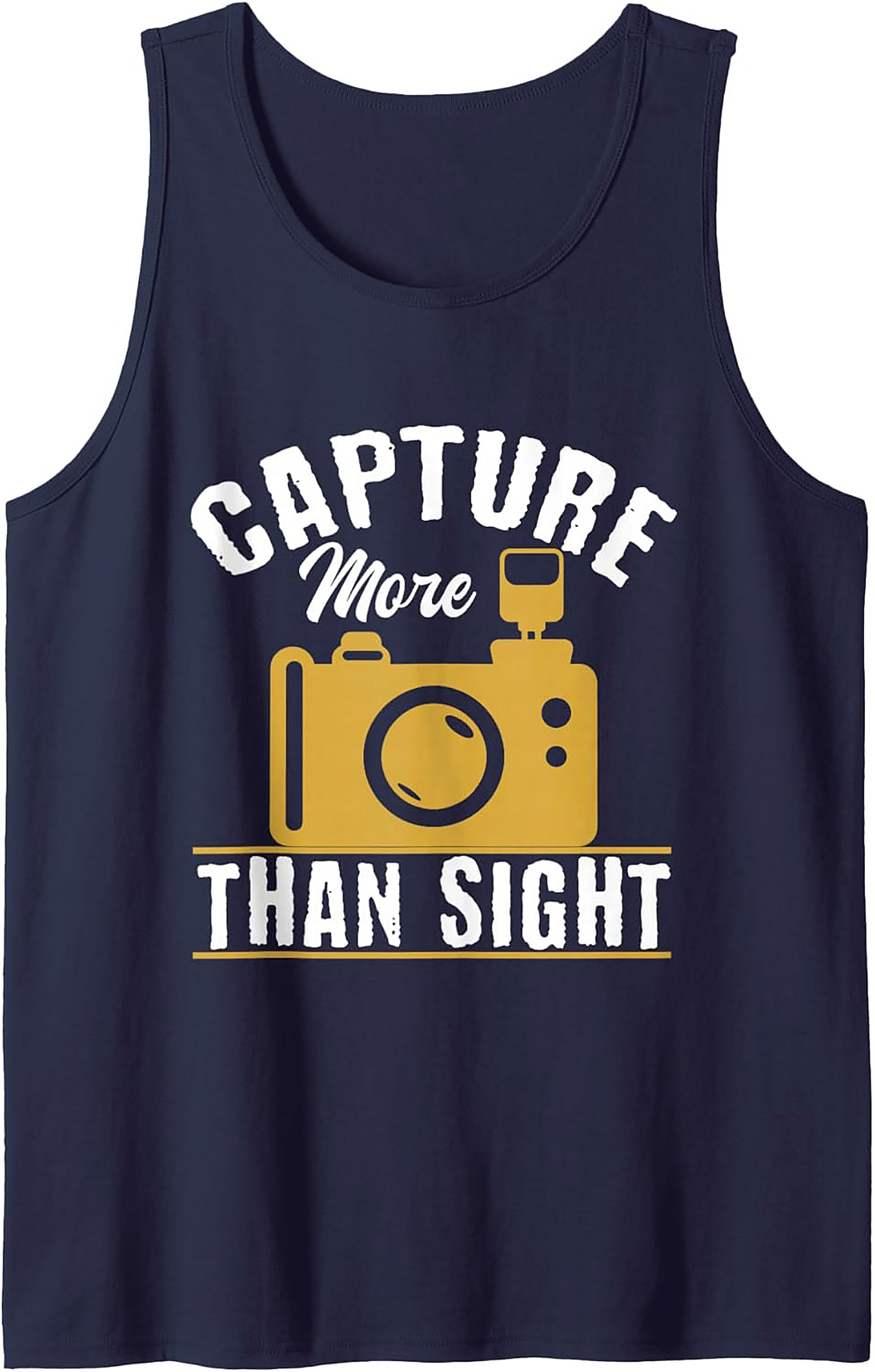 Camera Graphic Tank Top | Capture More Than Sight | Photographer Gift