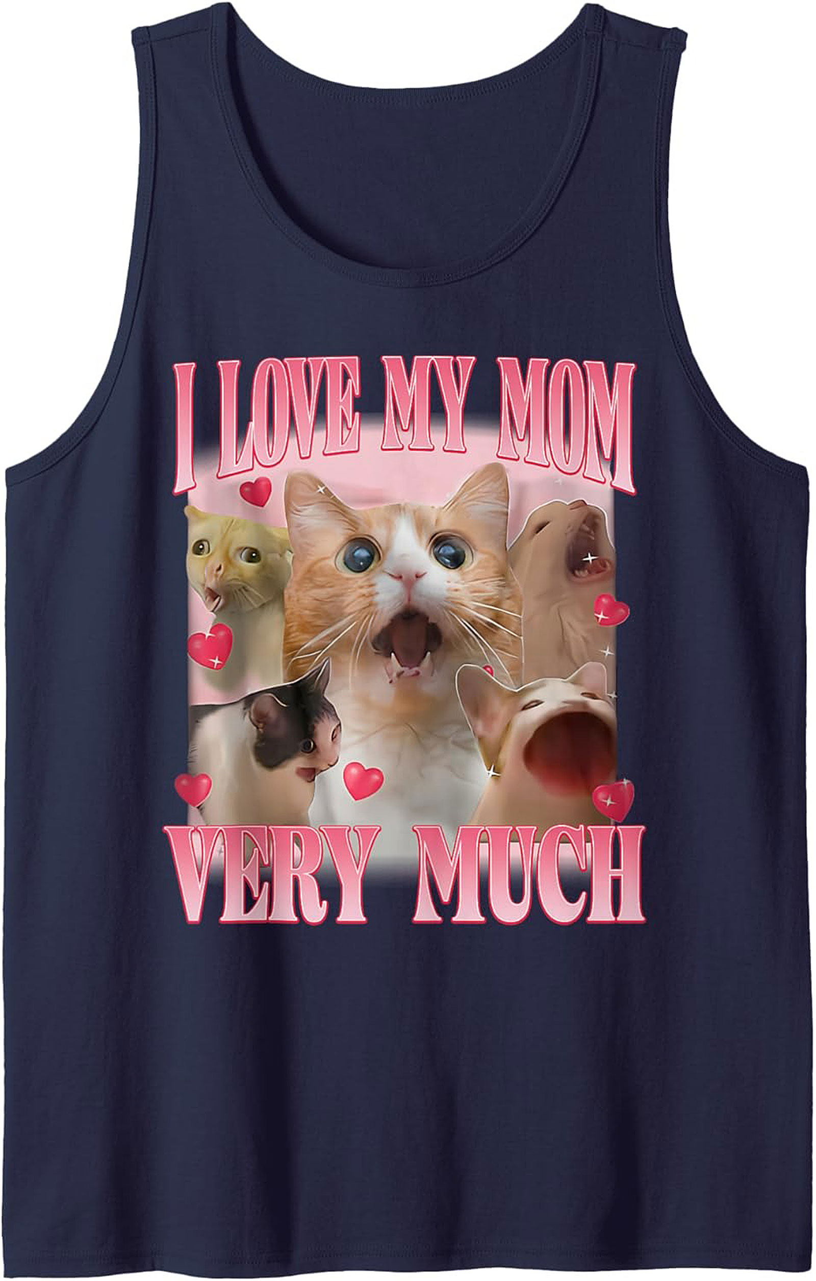 Funny Cat Mom Meme Tank Top  I Love My Mom Graphic