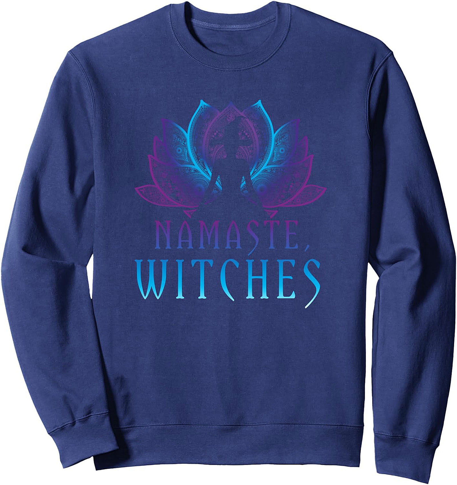 Namaste Witches Crewneck Sweatshirt Spiritual Humor Gift