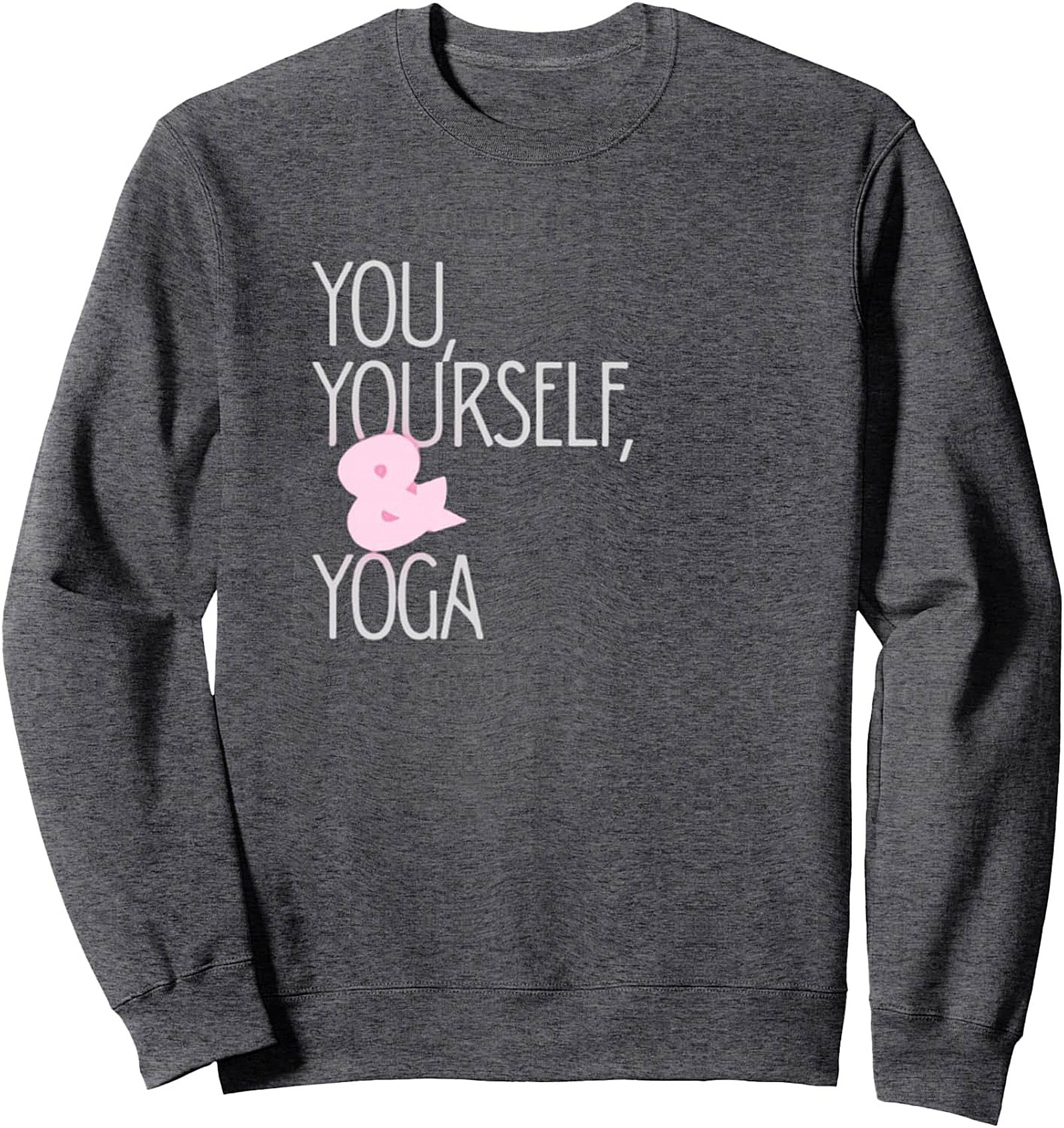 Cozy YOU, YOURSELF, & YOGA Crewneck Sweatshirt Gift Idea