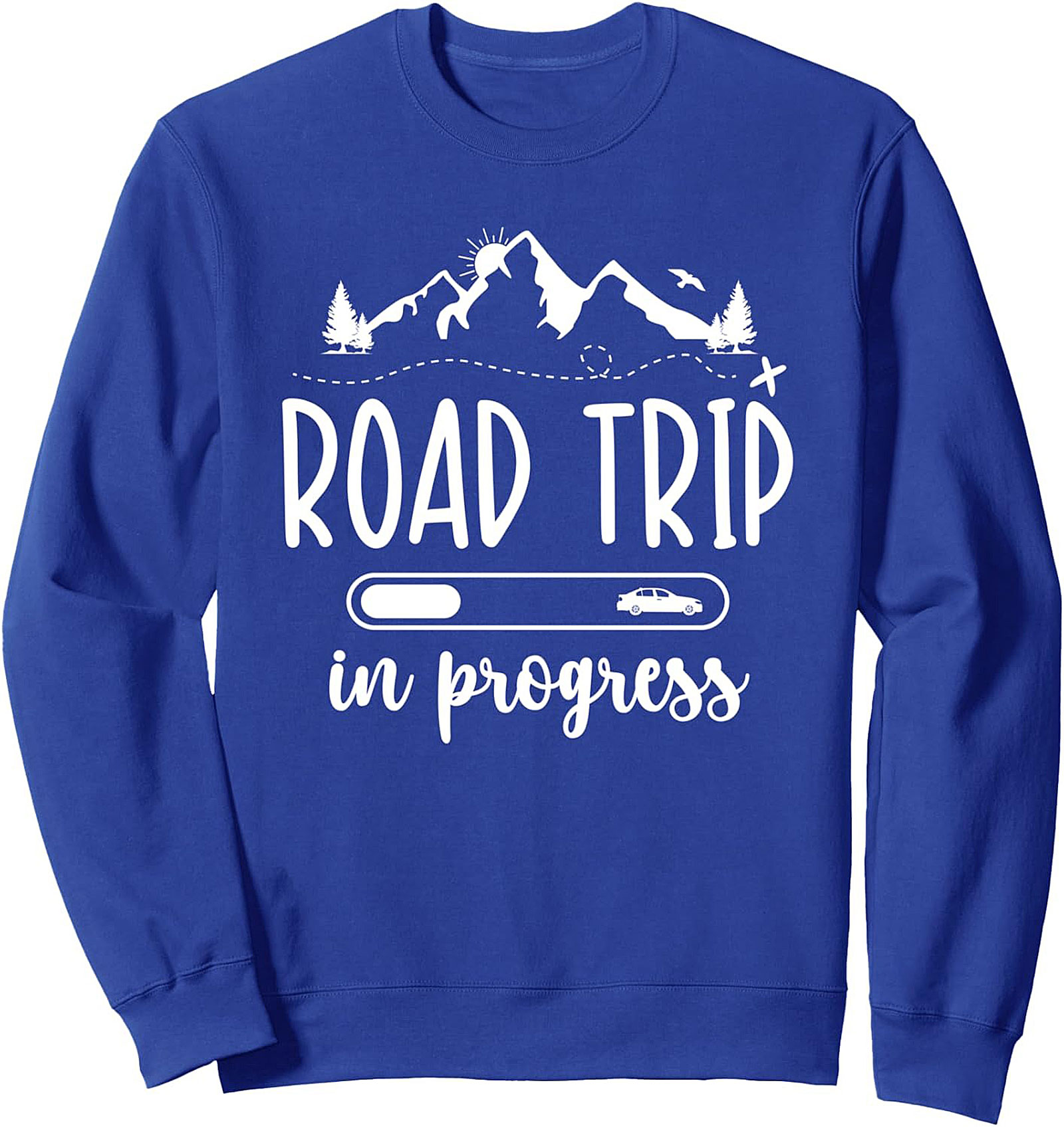 Road Trip In Progress Crewneck Sweatshirt Adventure Gear