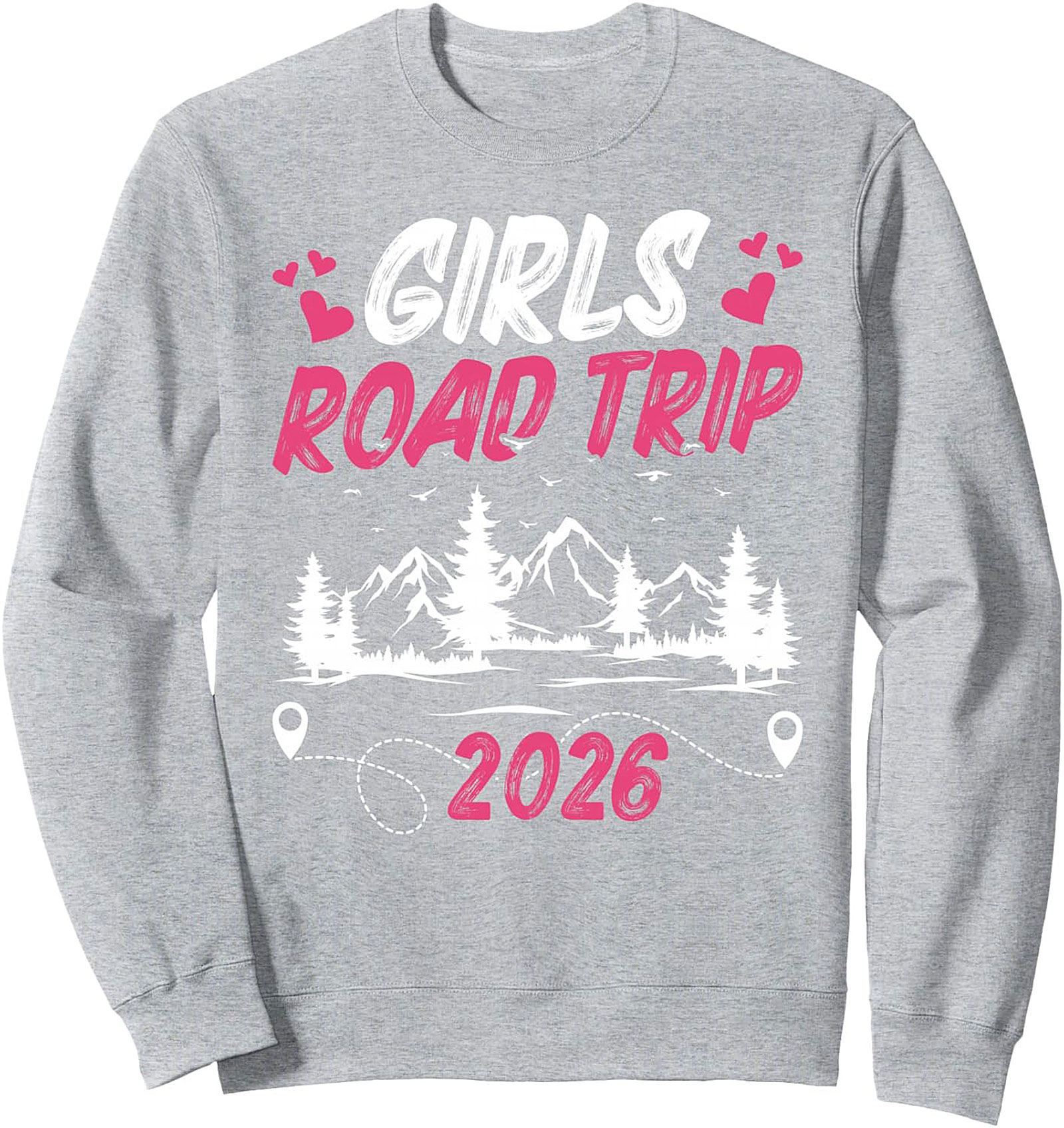 Girls Road Trip 2026 Crewneck Sweatshirt Group Gift