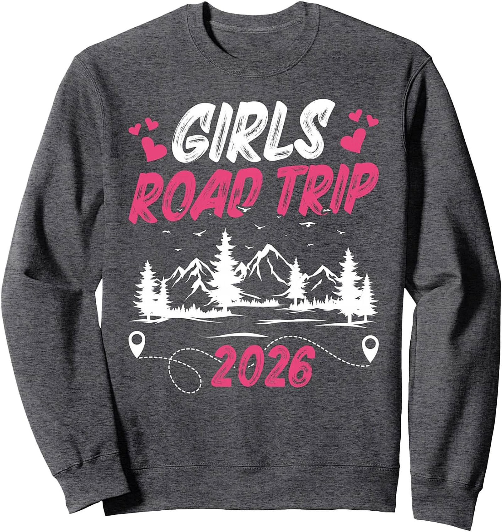 Girls Road Trip 2026 Crewneck Sweatshirt Group Gift