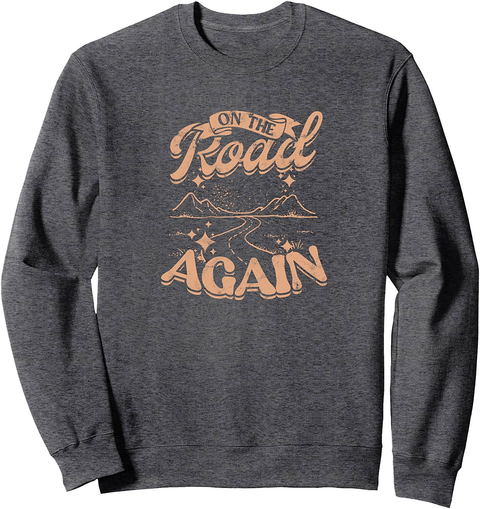 On The Road Again Vintage Road Trip Crewneck Sweatshirt