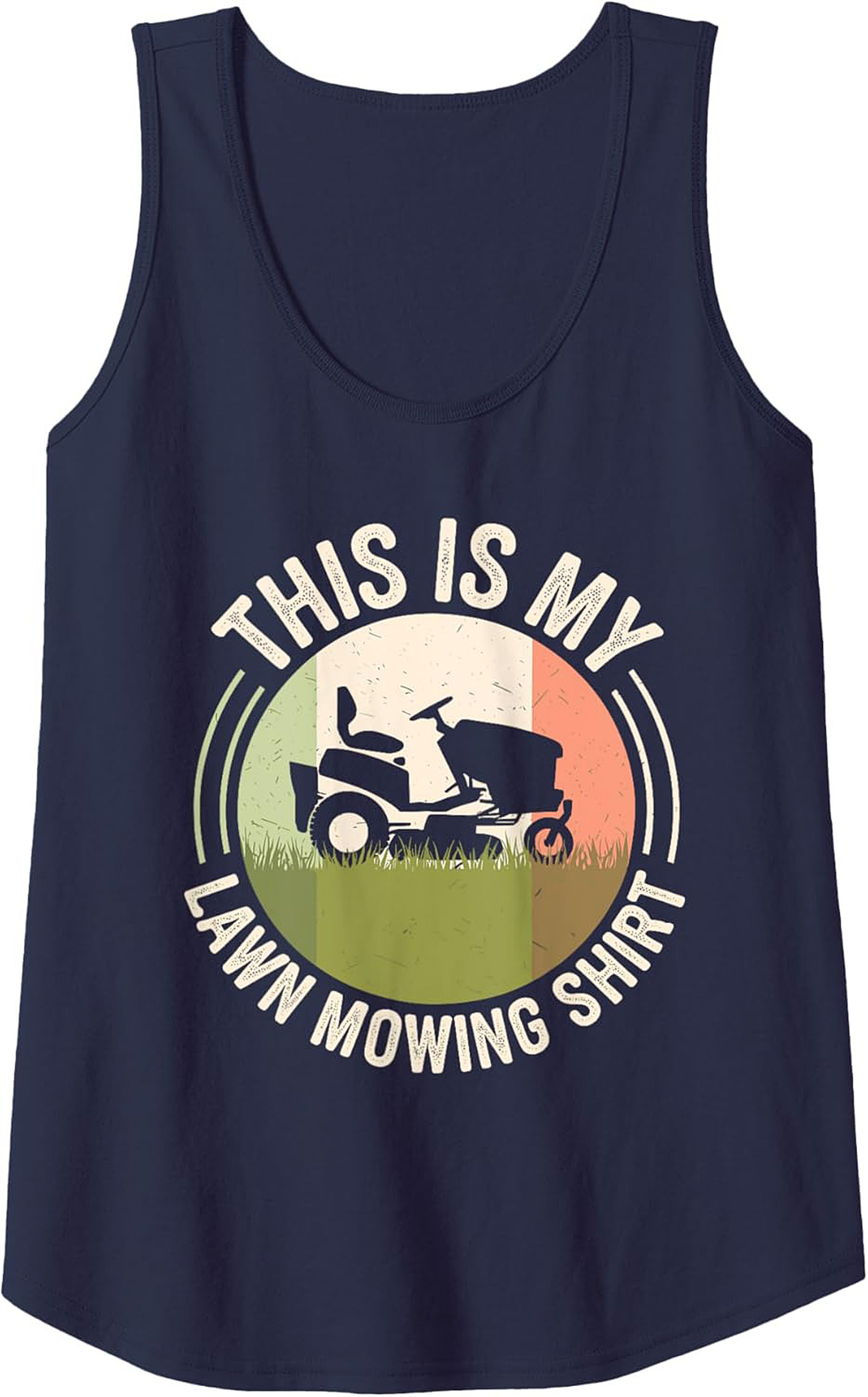  Lawn Mowing Tank Top - Funny Graphic Sleeveless Shirt