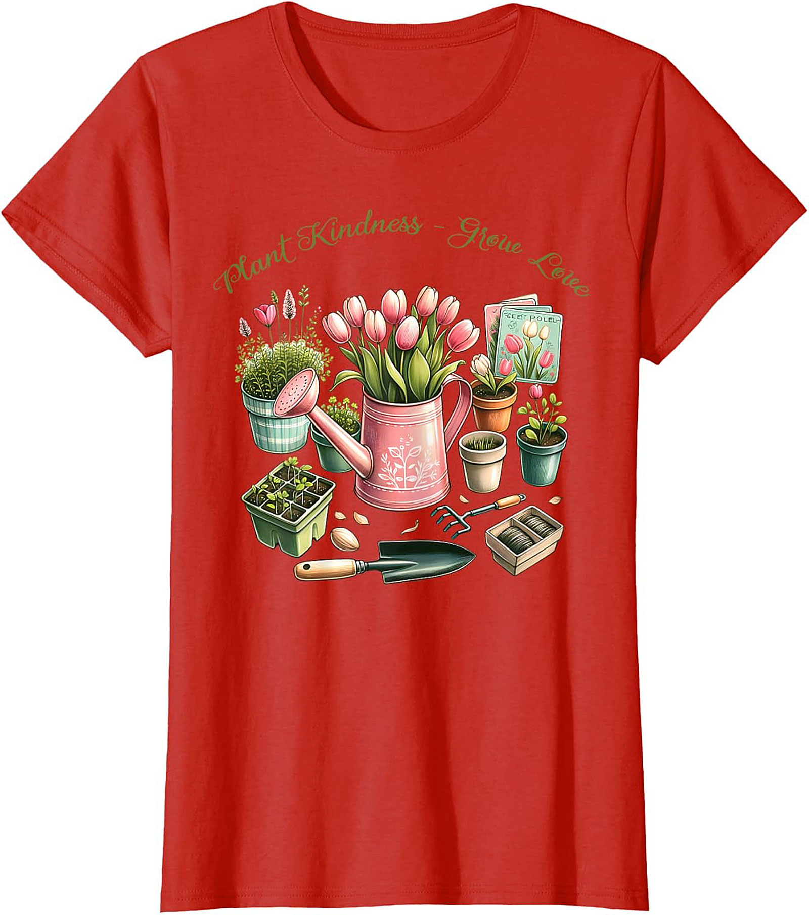 Plant Kindness Grow Love Gardening T-shirt Floral Tee Gift