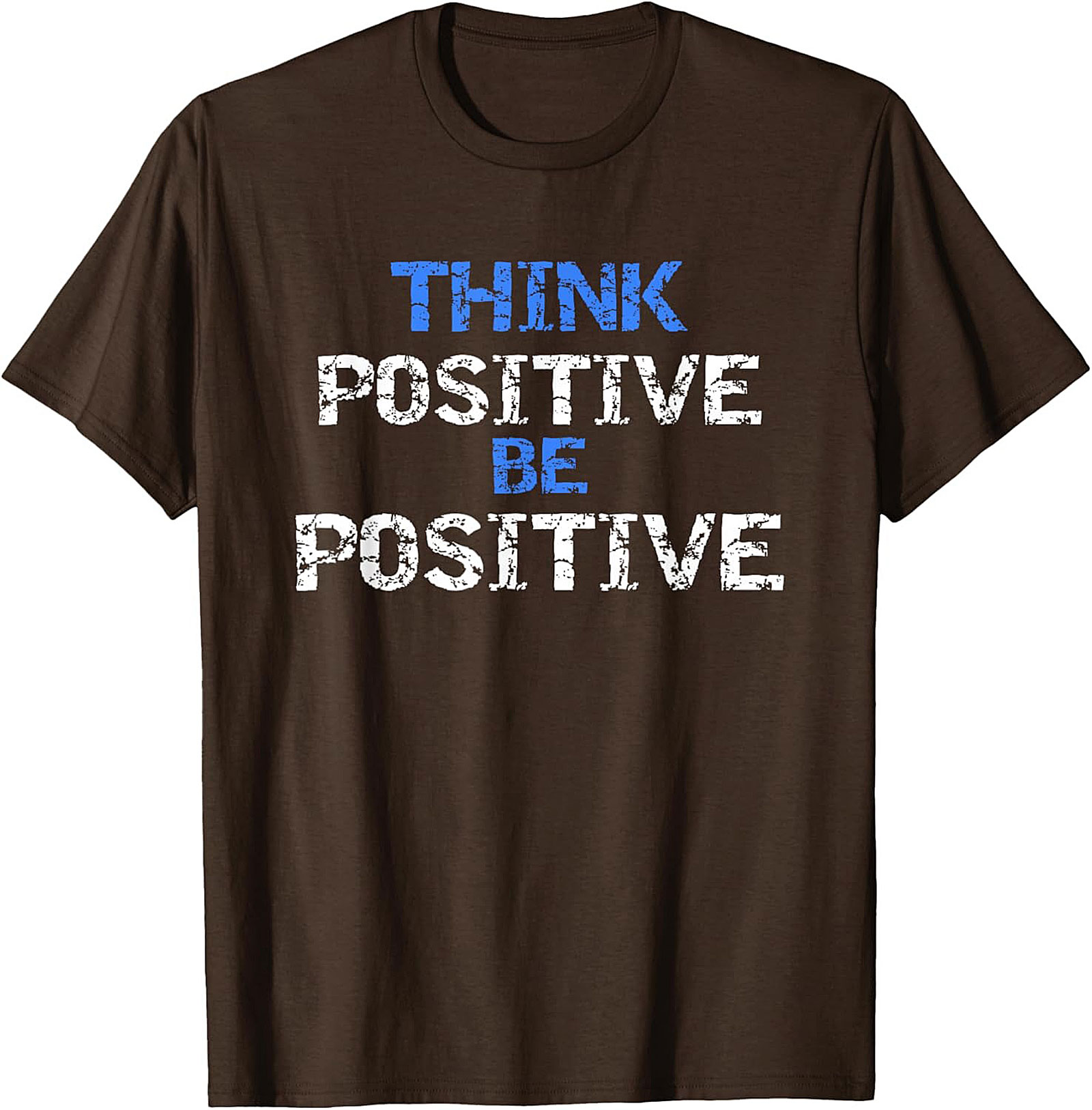 Think Positive Be Positive Motivational Graphic Tee