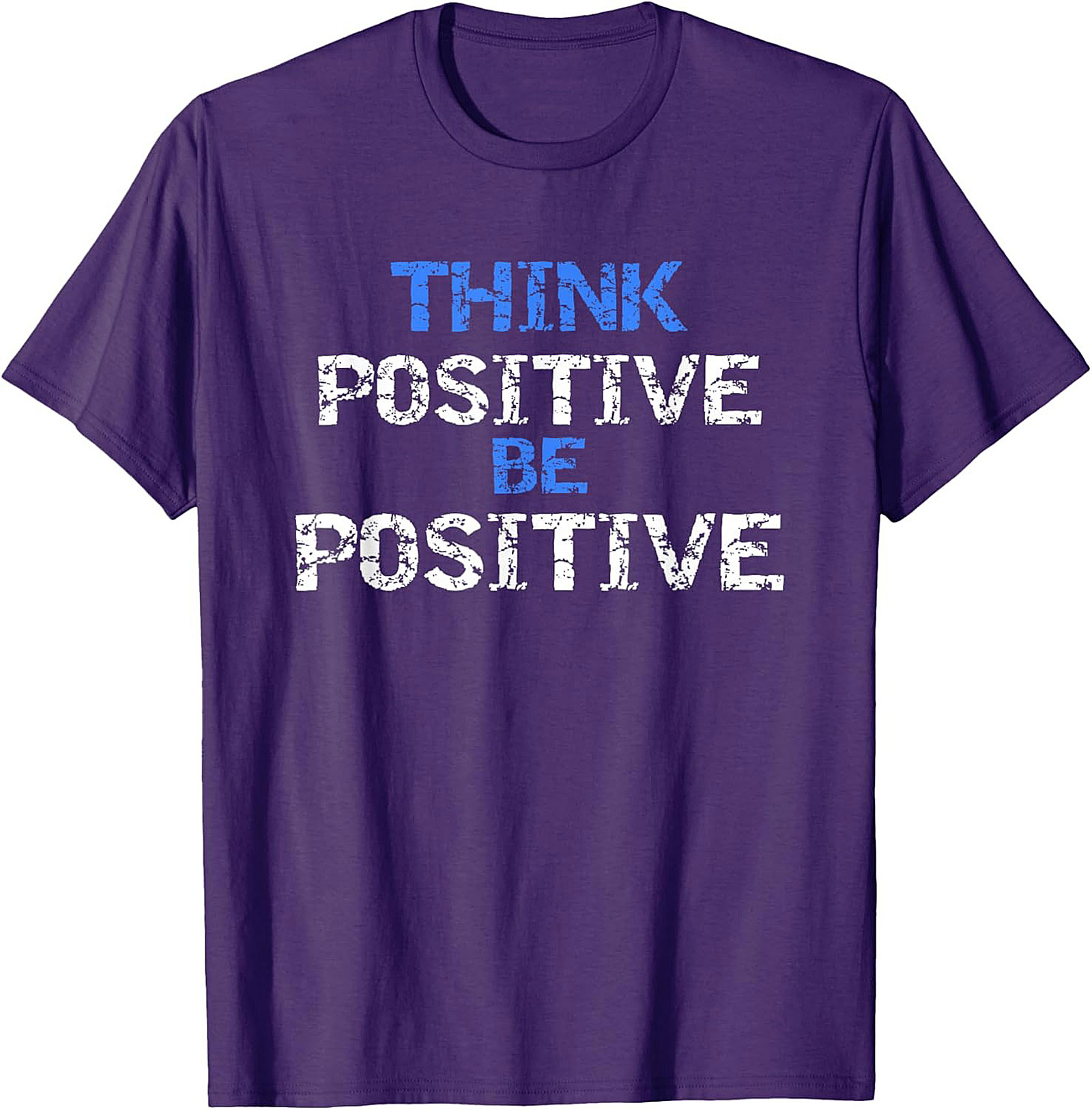 Think Positive Be Positive Motivational Graphic Tee