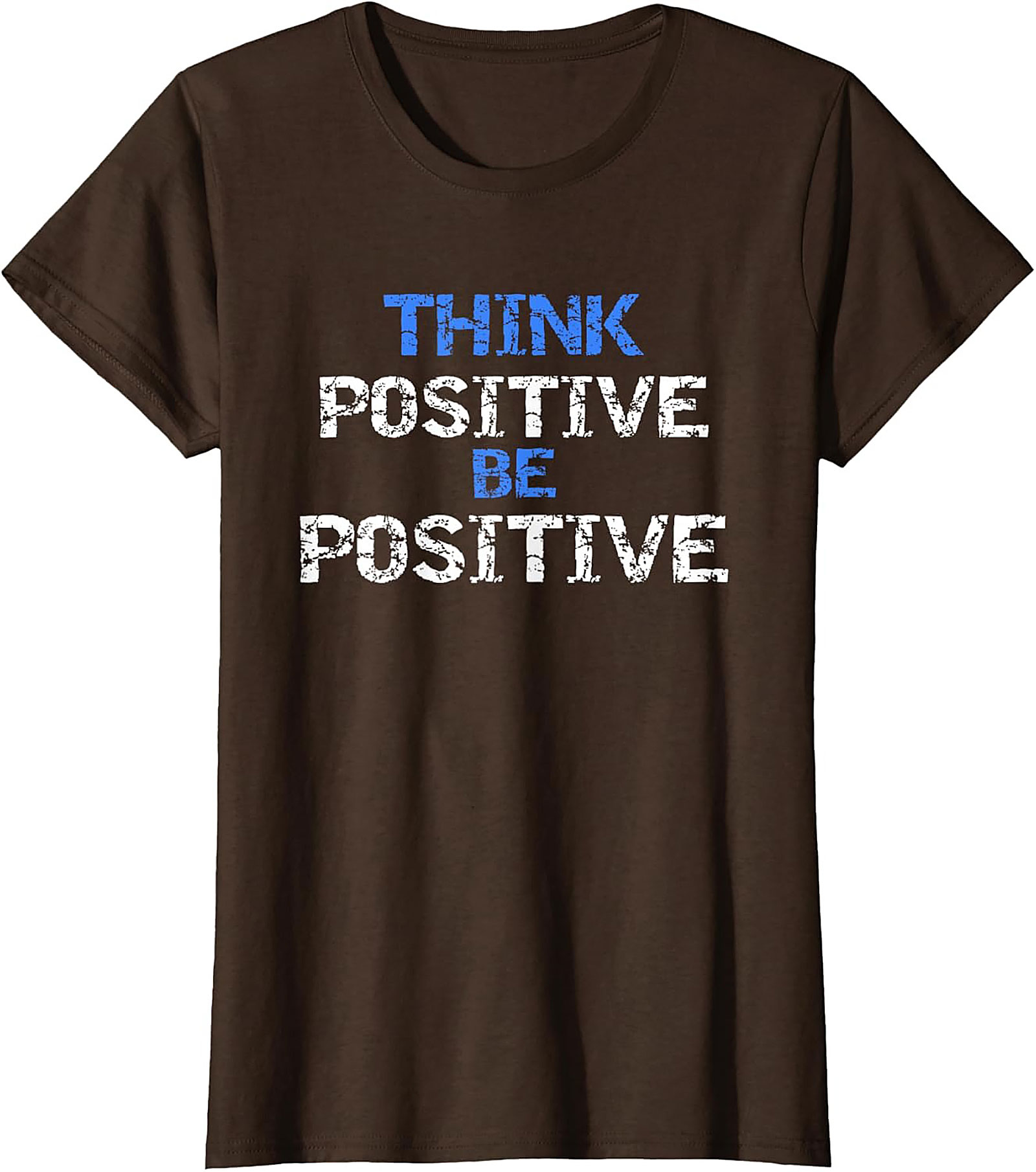 Think Positive Be Positive Motivational Graphic Tee