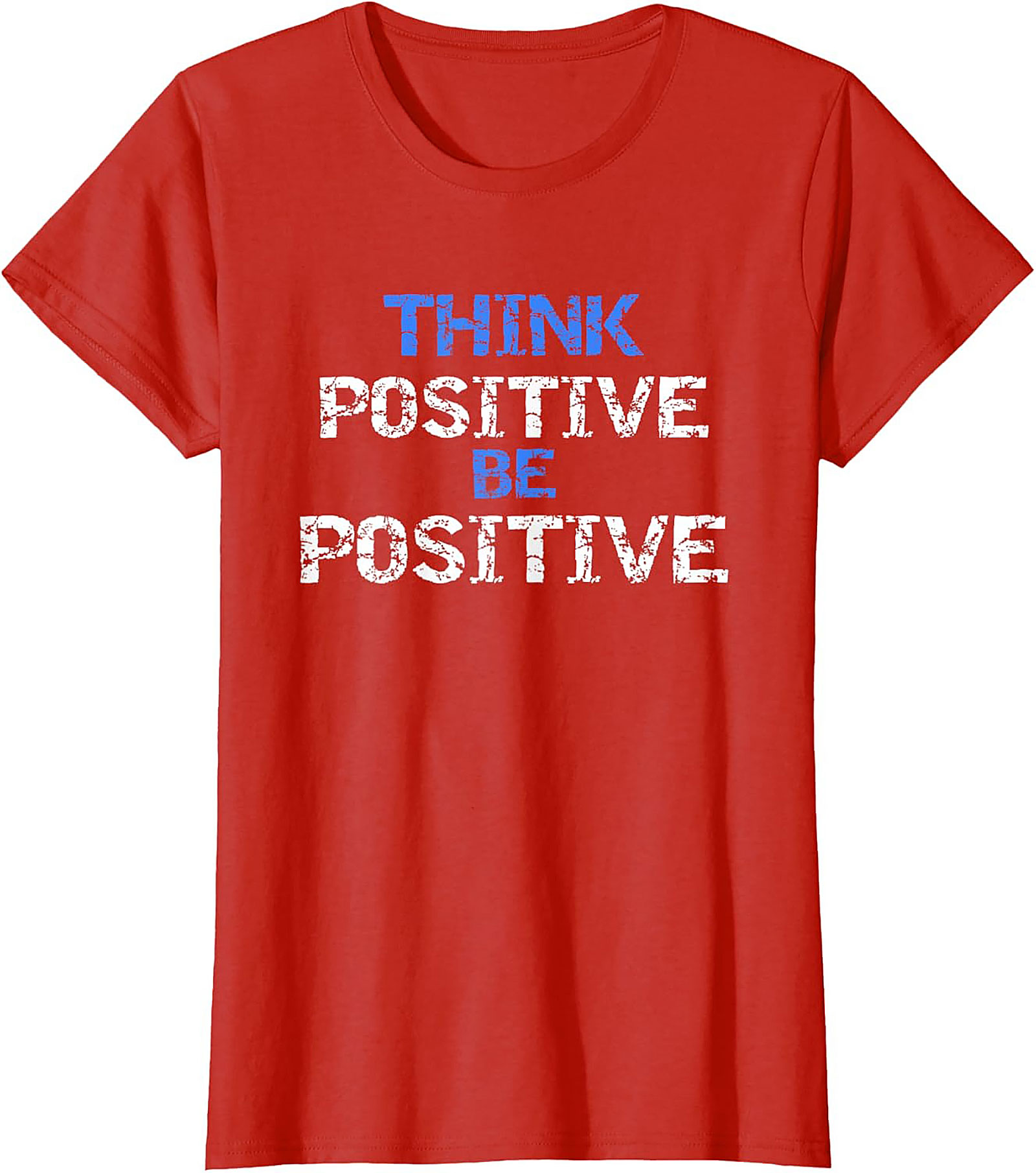Think Positive Be Positive Motivational Graphic Tee