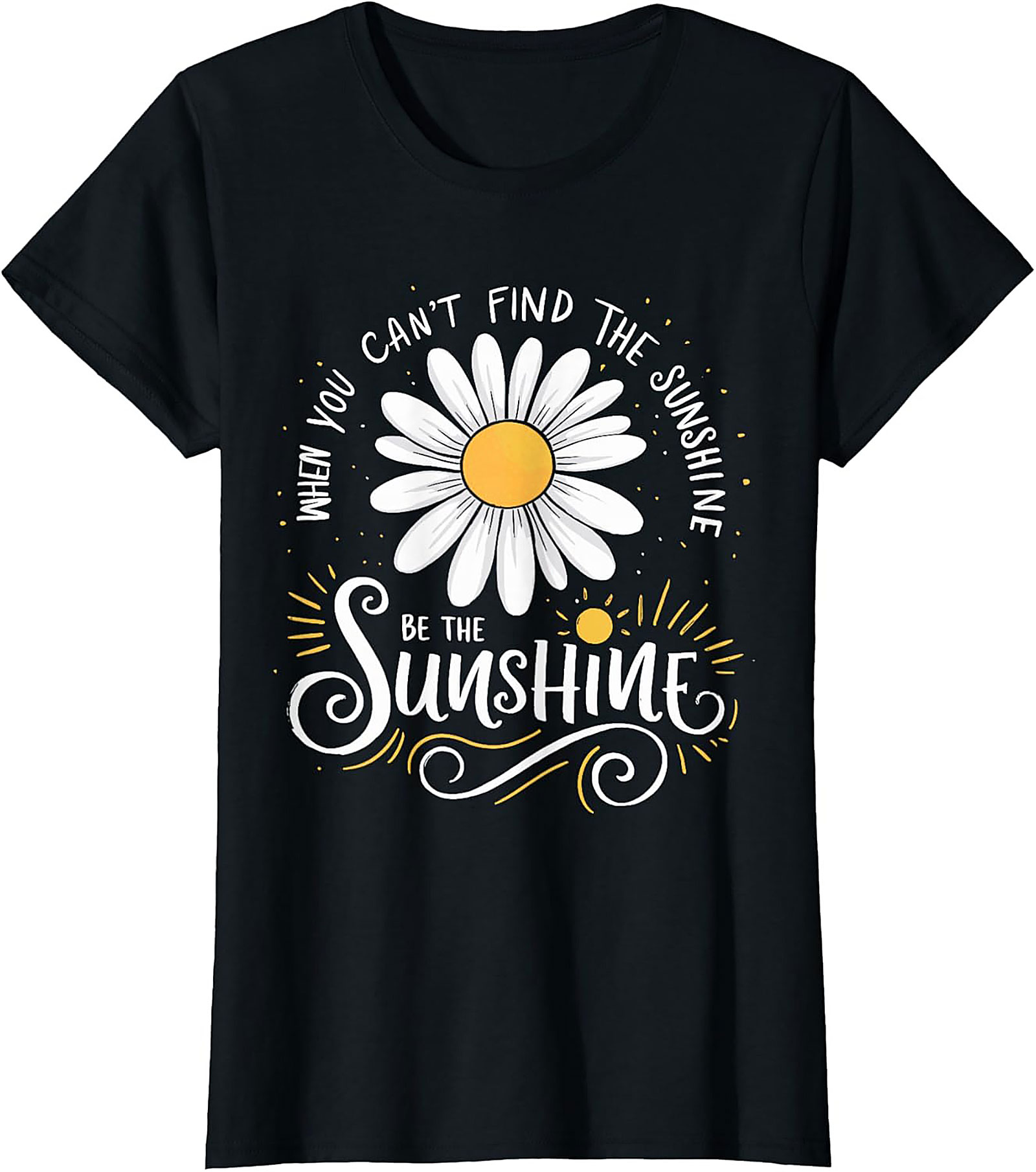Be The Sunshine Daisy T-shirt | Positive Unisex Tee