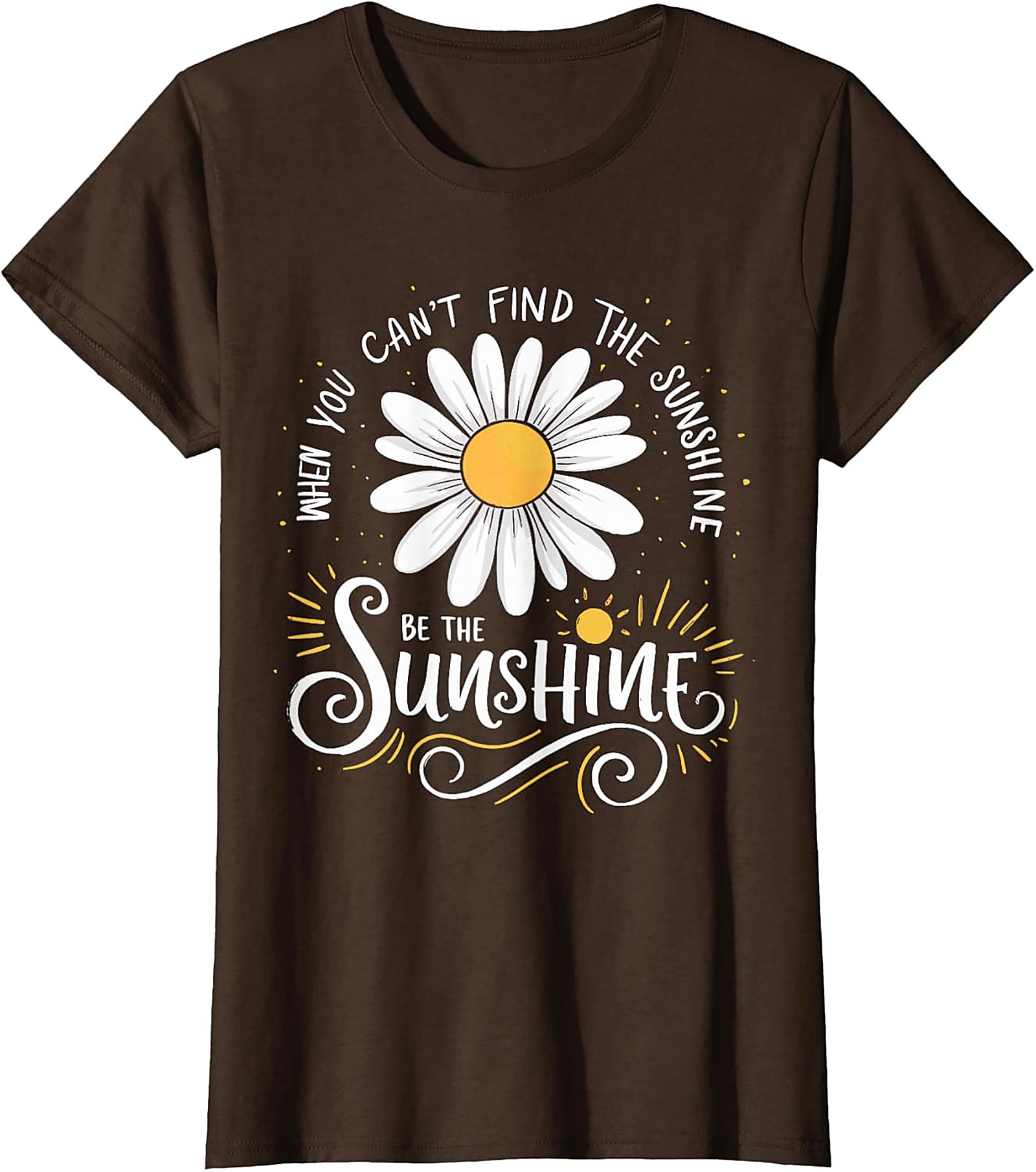Be The Sunshine Daisy T-shirt | Positive Unisex Tee