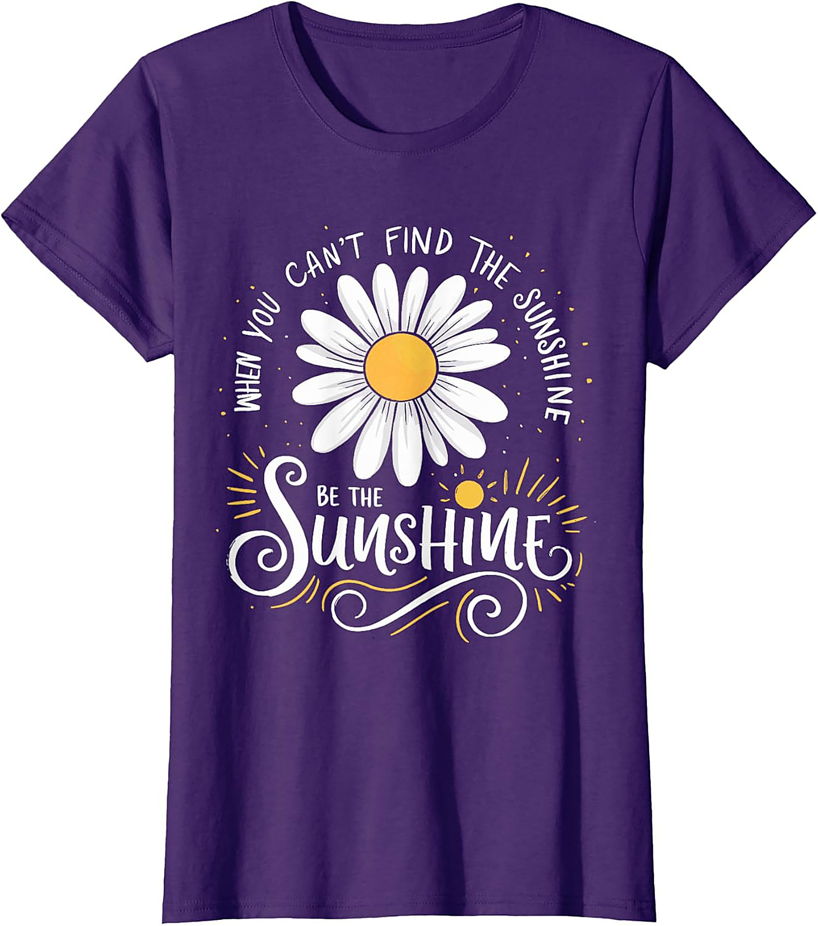Be The Sunshine Daisy T-shirt | Positive Unisex Tee