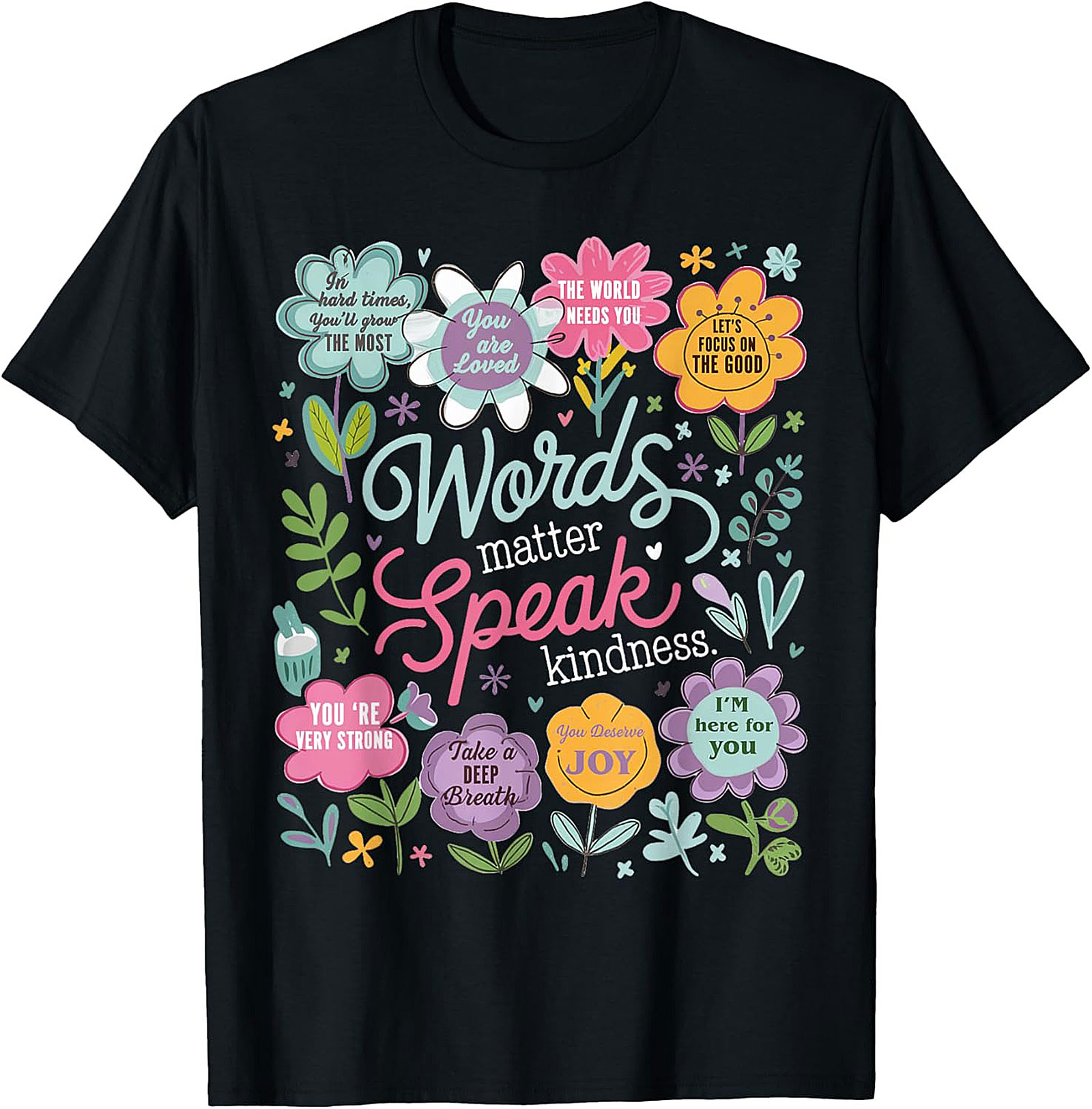 Speak Kindness T-shirt | Uplifting Floral Graphic Tee