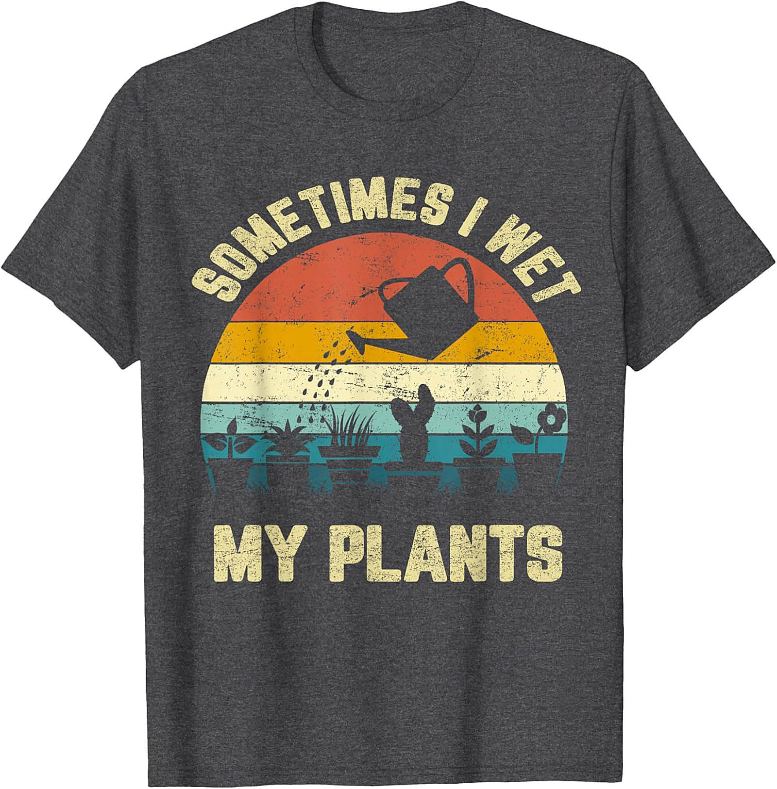 Funny Gardening T-shirt | Sometimes Wet My Plants Retro Tee