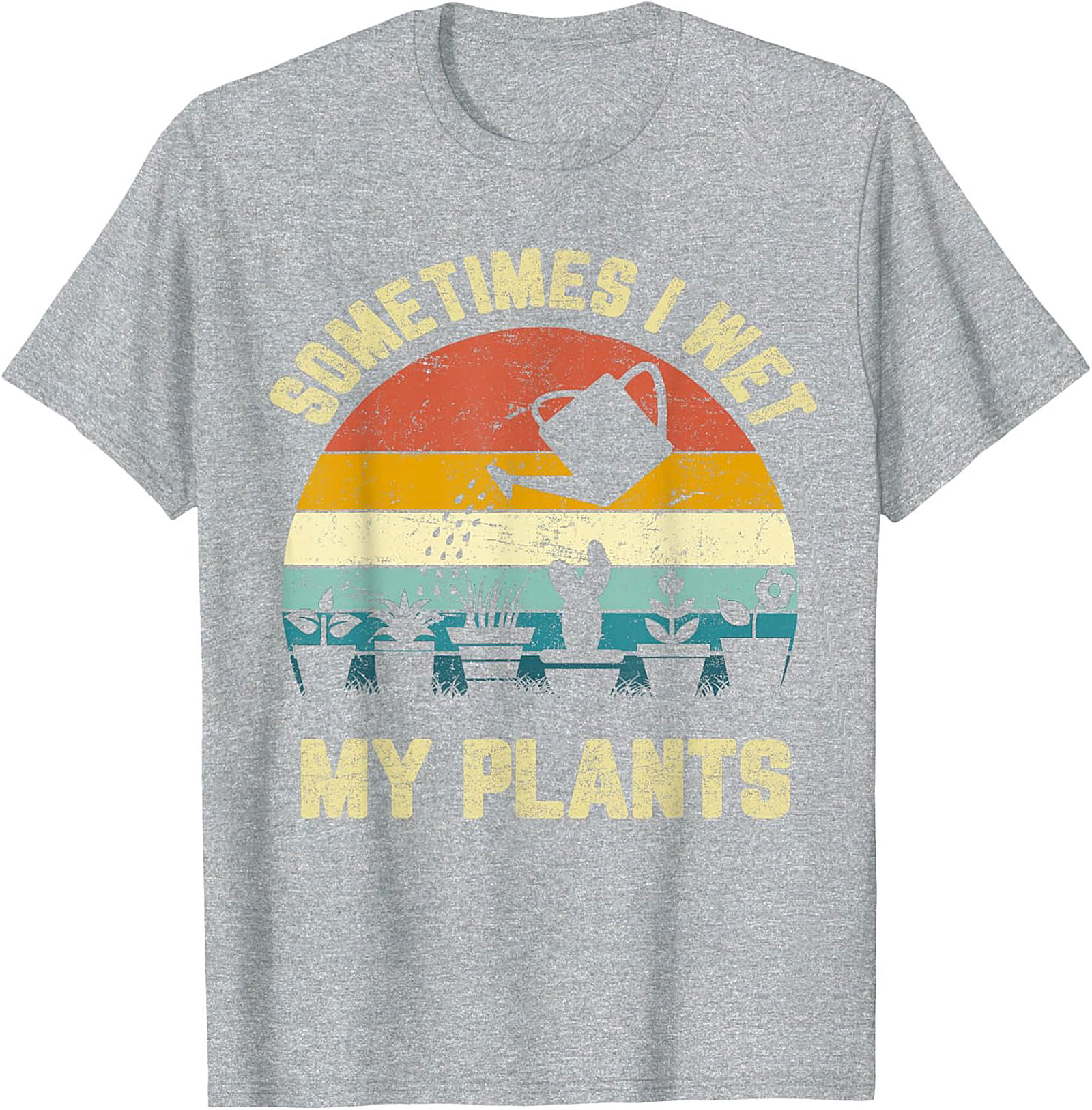 Funny Gardening T-shirt | Sometimes Wet My Plants Retro Tee