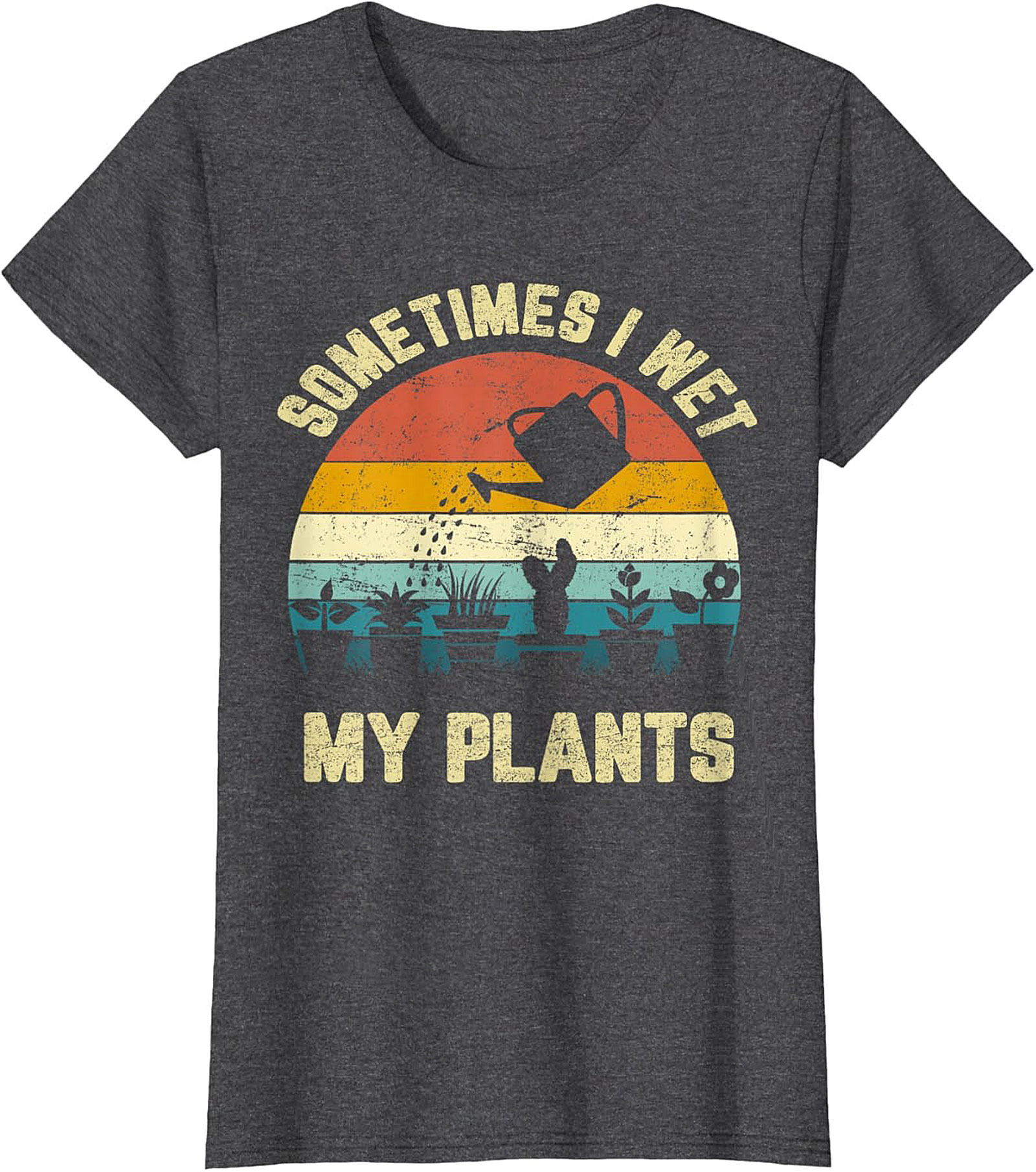 Funny Gardening T-shirt | Sometimes Wet My Plants Retro Tee