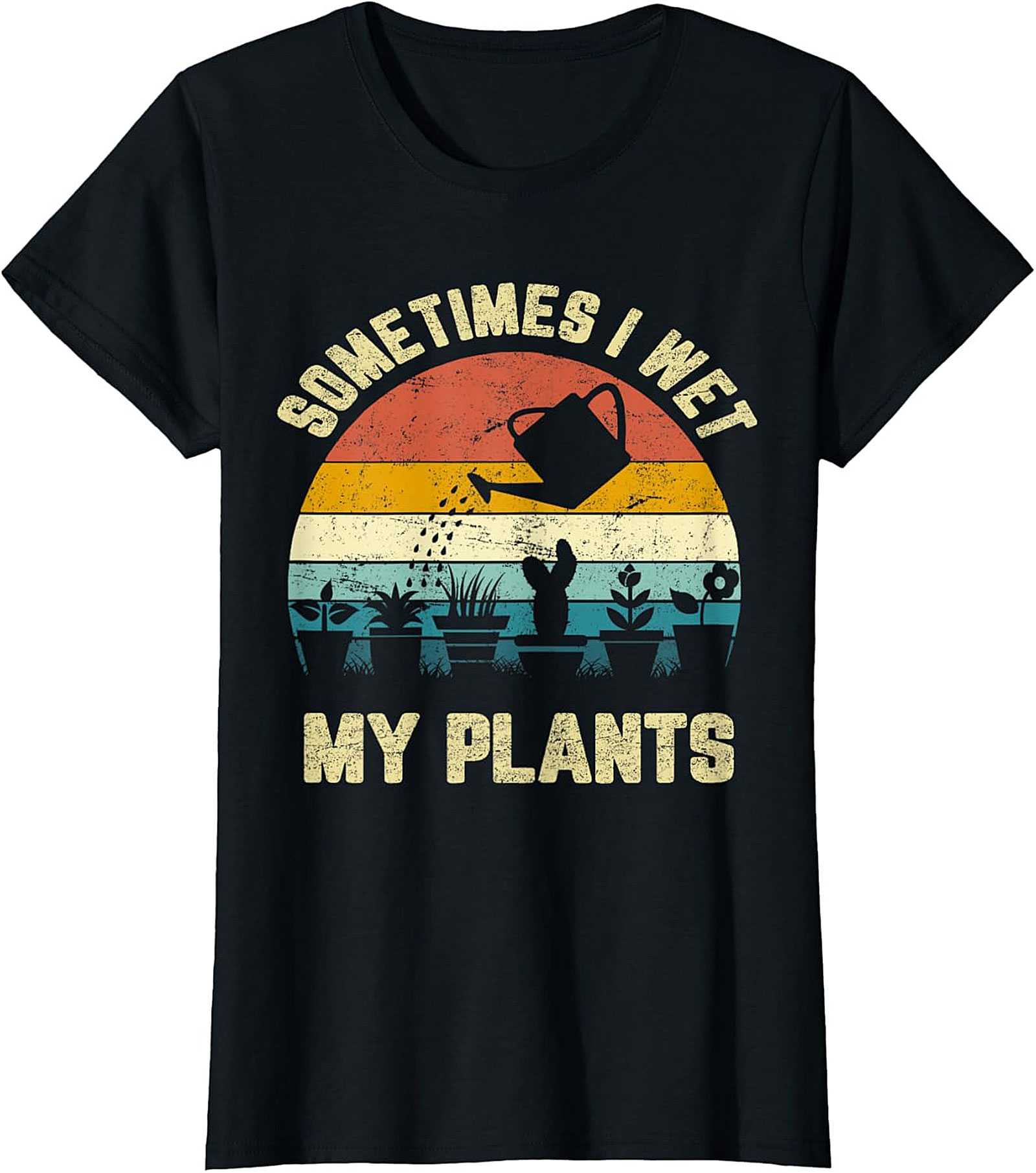 Funny Gardening T-shirt | Sometimes Wet My Plants Retro Tee