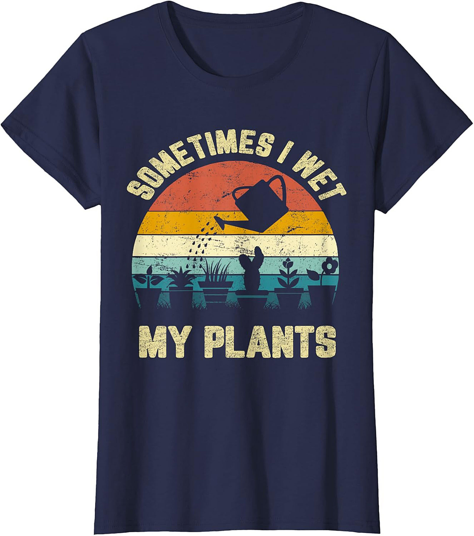 Funny Gardening T-shirt | Sometimes Wet My Plants Retro Tee