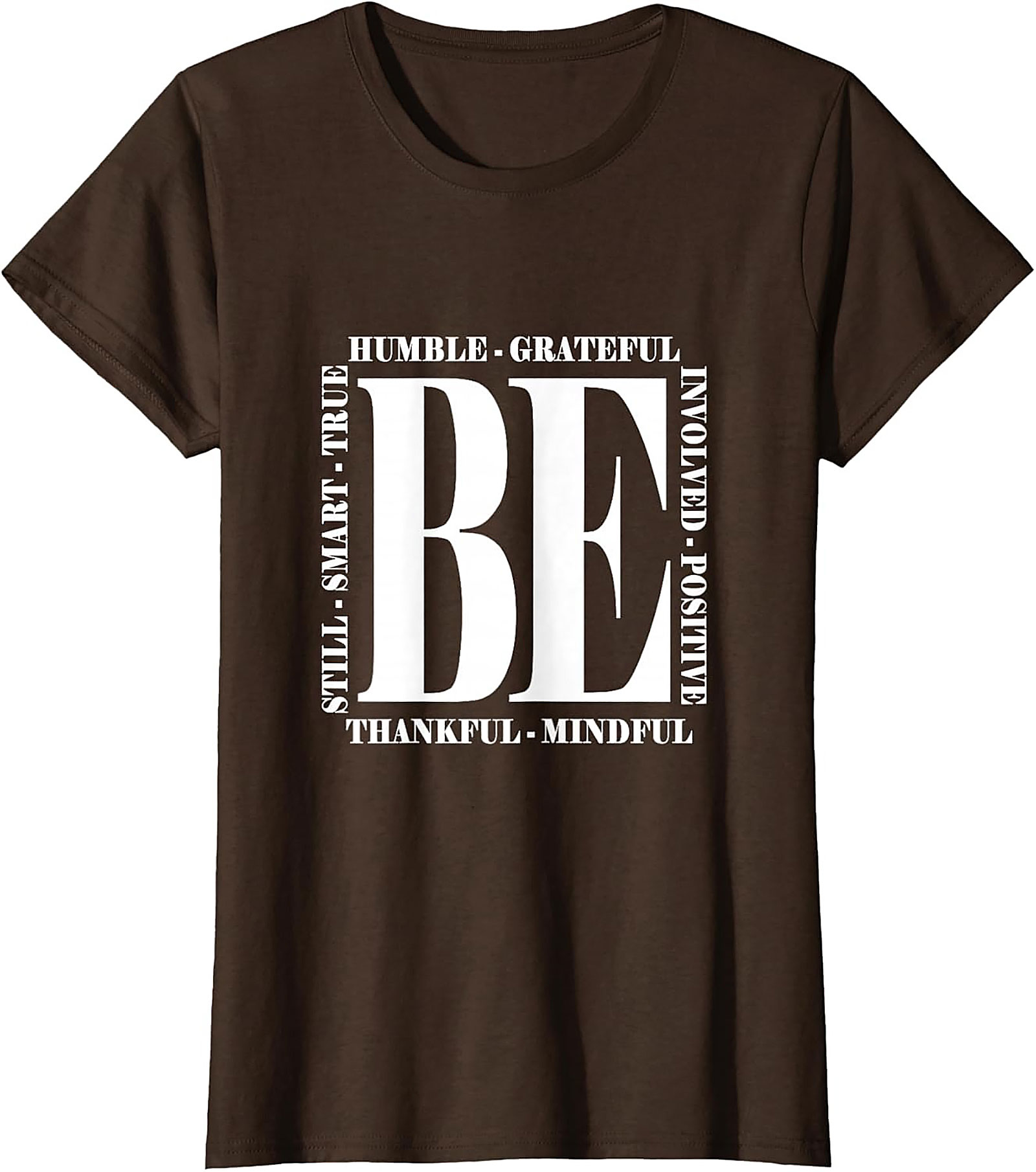 BE Mindful & Positive Motivational T-shirt | Unisex Tee