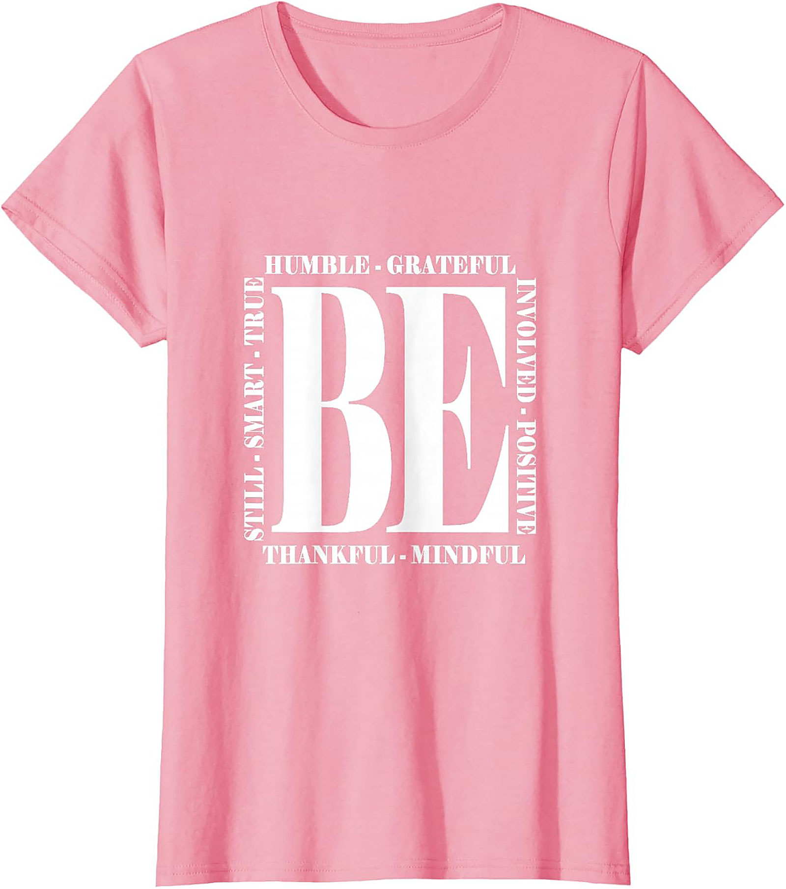 BE Mindful & Positive Motivational T-shirt | Unisex Tee