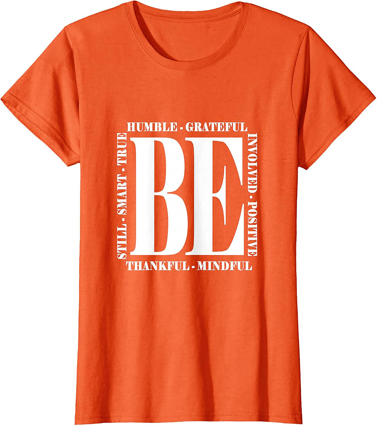 BE Mindful & Positive Motivational T-shirt | Unisex Tee