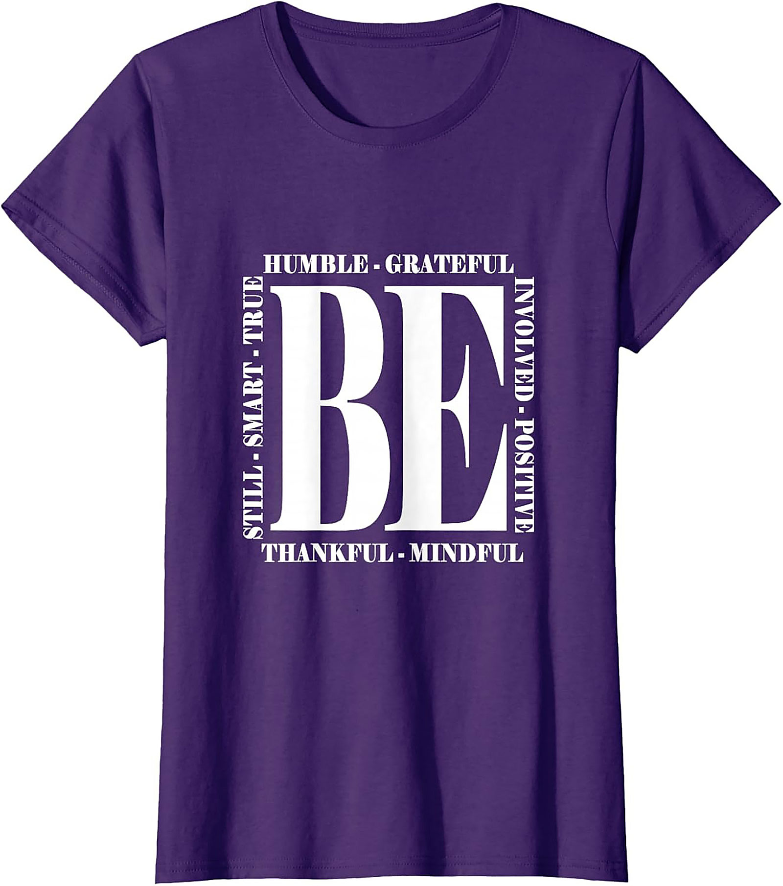 BE Mindful & Positive Motivational T-shirt | Unisex Tee