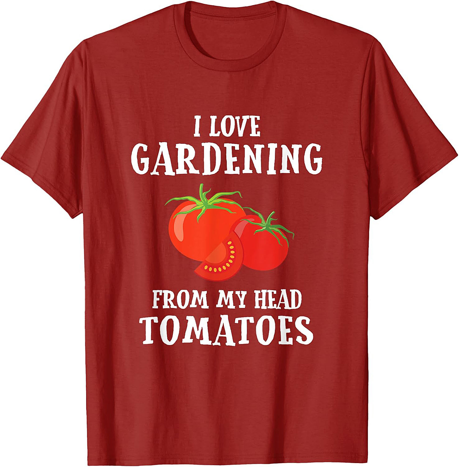 Funny Gardening T-shirt  I Love Gardening Tomato Tee