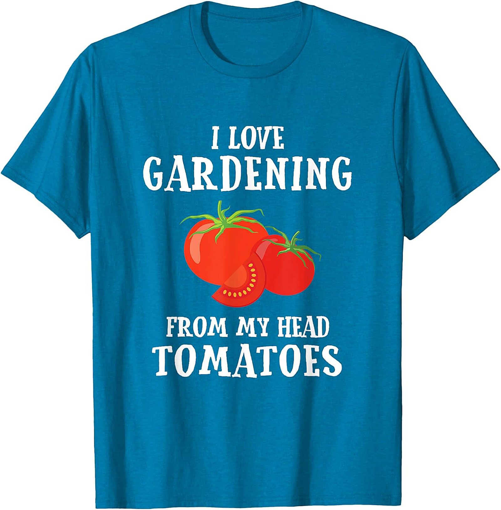 Funny Gardening T-shirt  I Love Gardening Tomato Tee