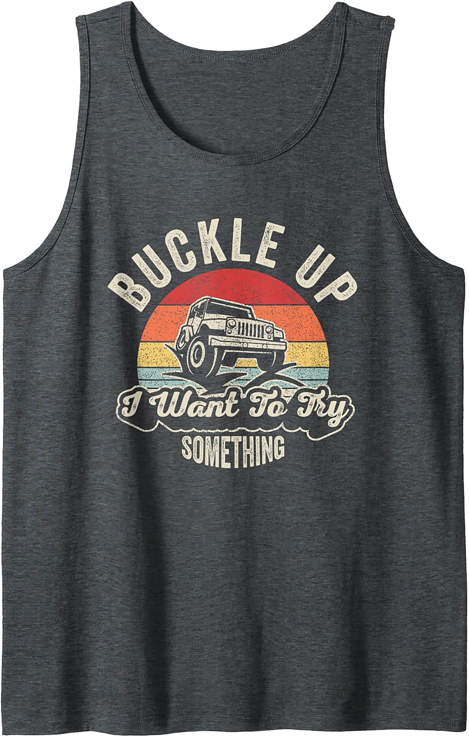 Off-Roading Graphic Tank Buckle Up Unisex Sleeveless Shirt
