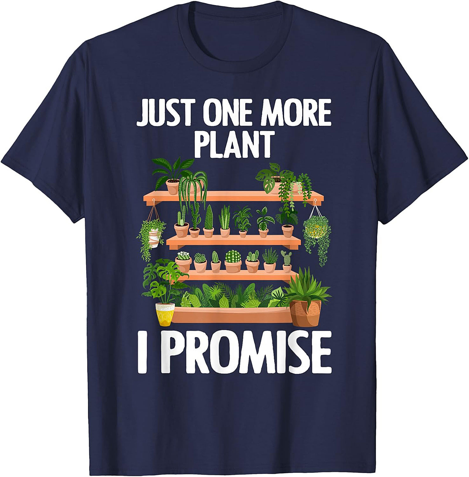 Funny Plant Lover T-shirt Just One More Plant Tee