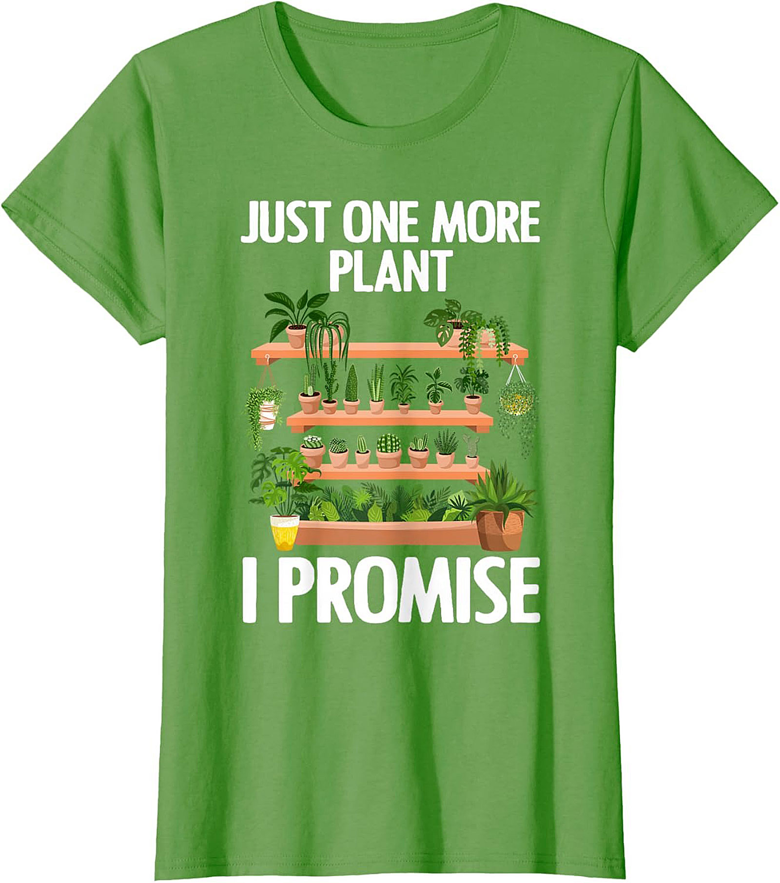 Funny Plant Lover T-shirt Just One More Plant Tee