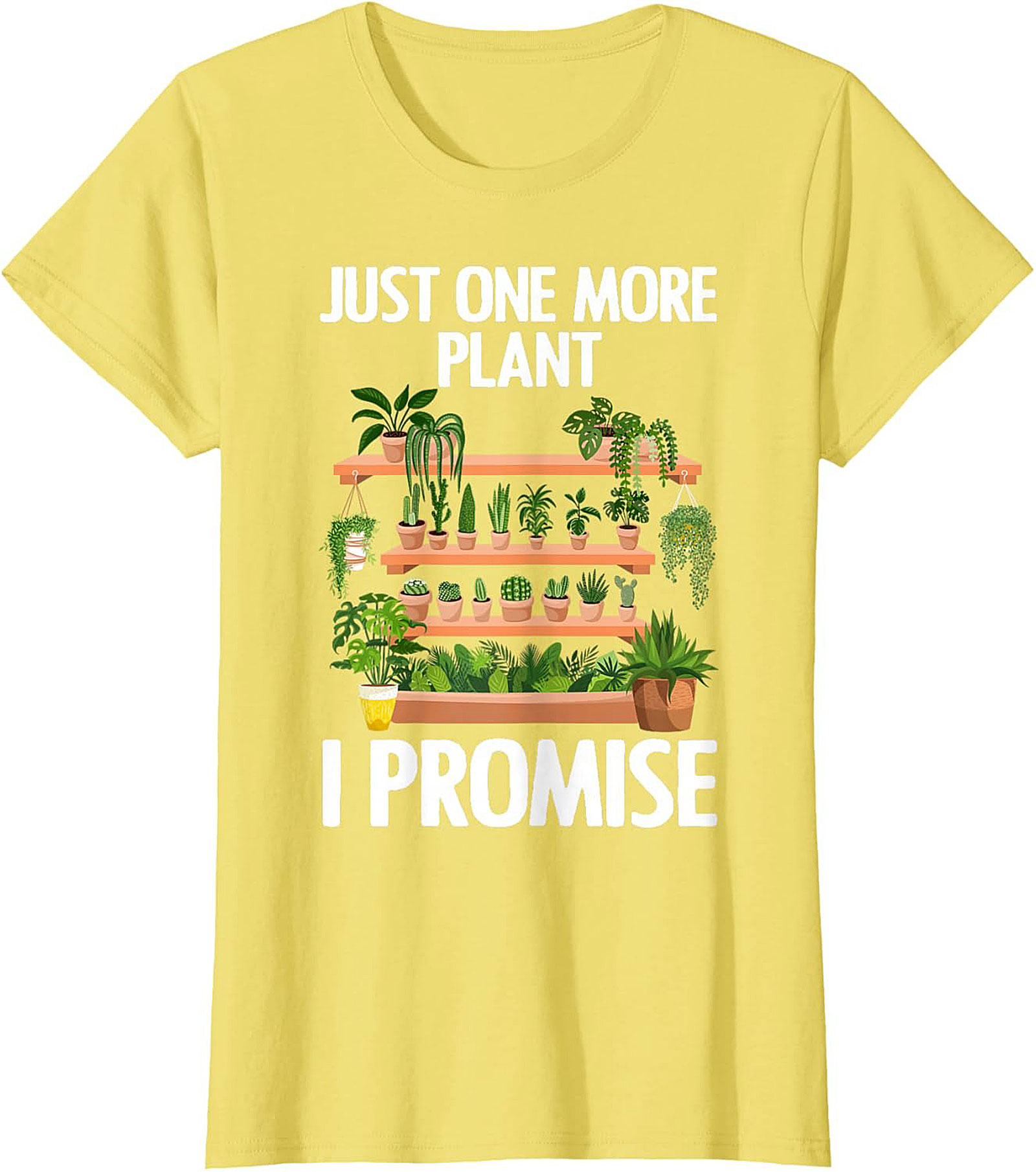 Funny Plant Lover T-shirt Just One More Plant Tee