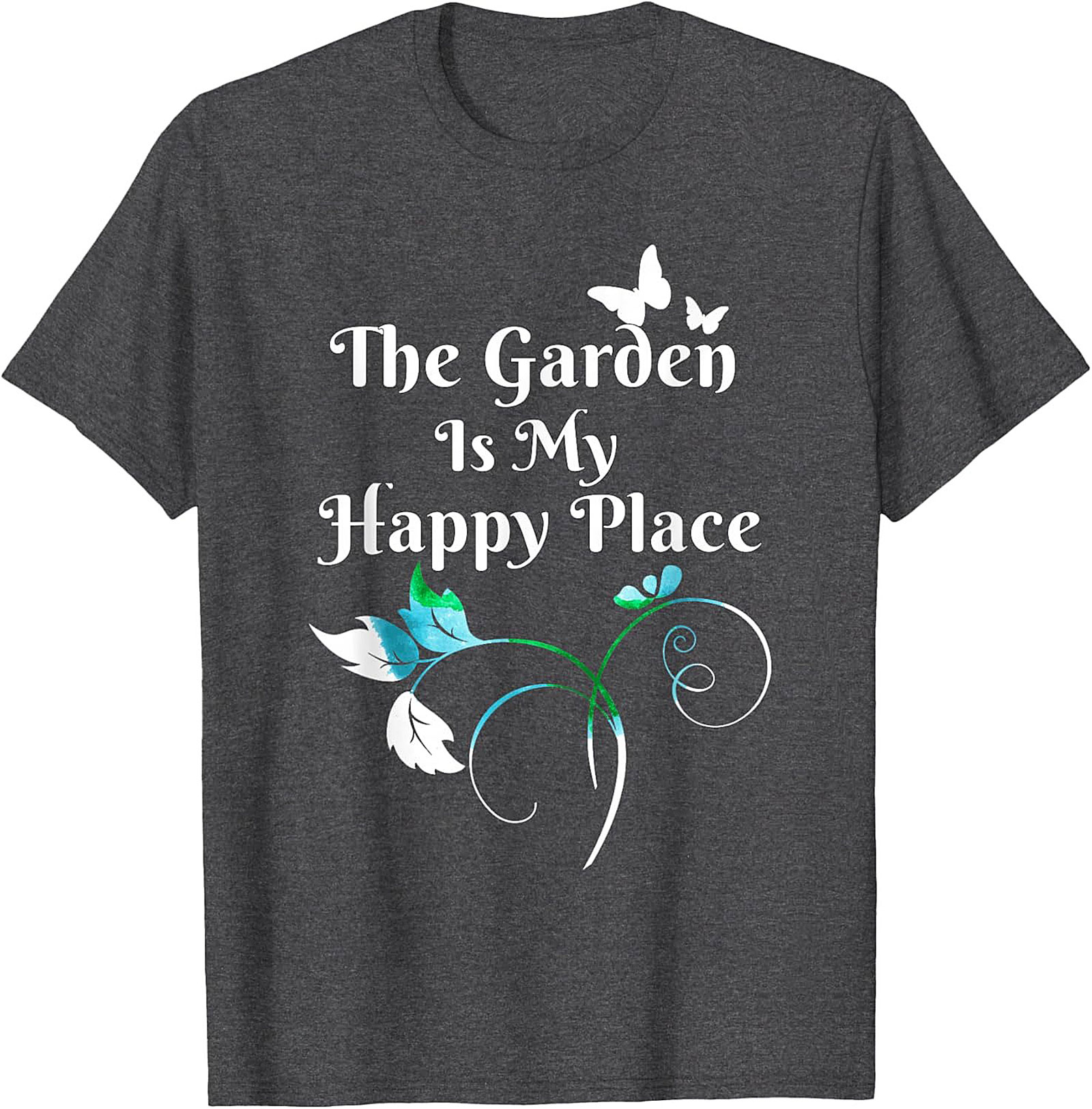 The Garden Is My Happy Place Graphic Tee Gardener Gift