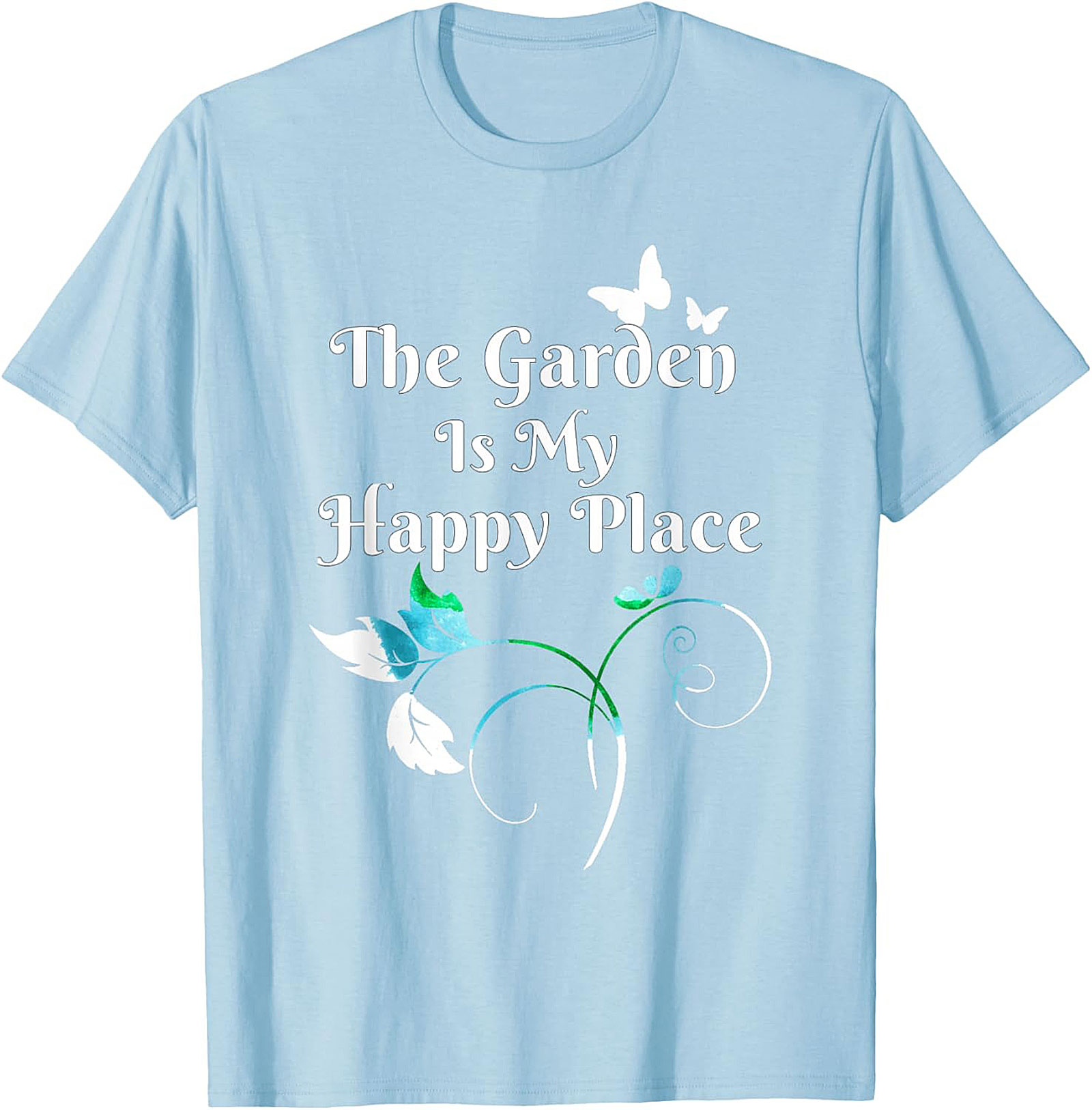 The Garden Is My Happy Place Graphic Tee Gardener Gift