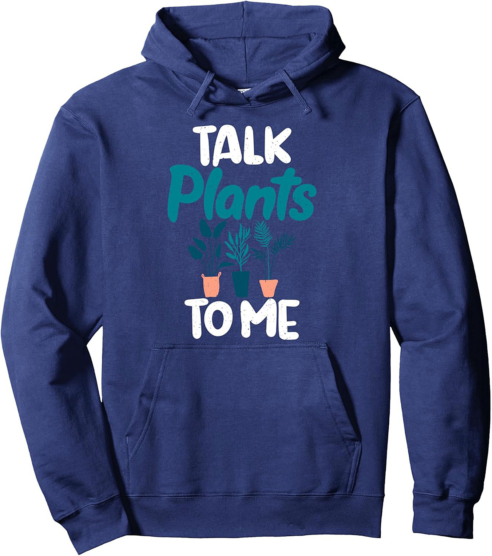 Talk Plants To Me Plant Lover Pullover Hoodie