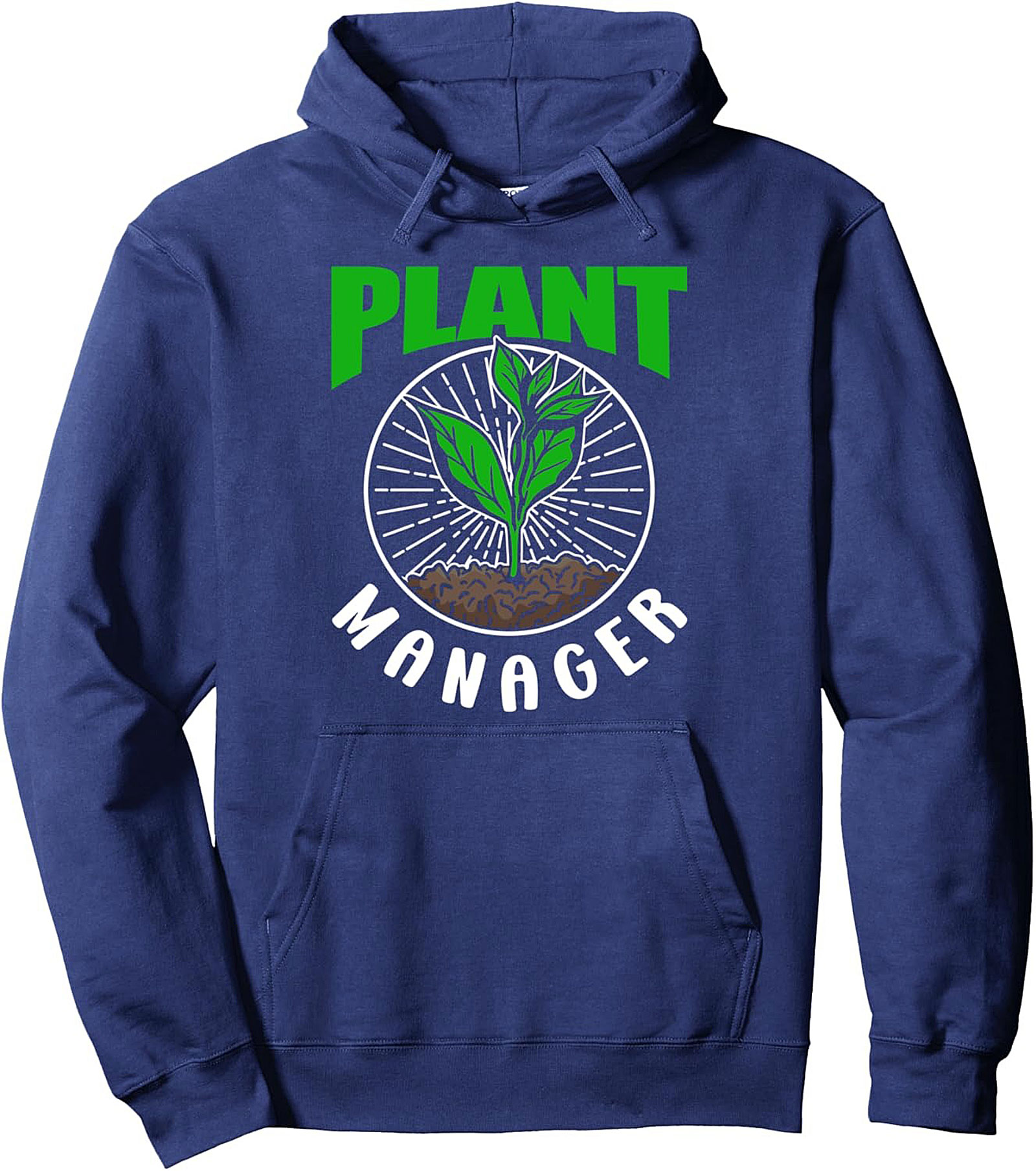 Plant Manager Pullover Hoodie Funny Gardening Gift