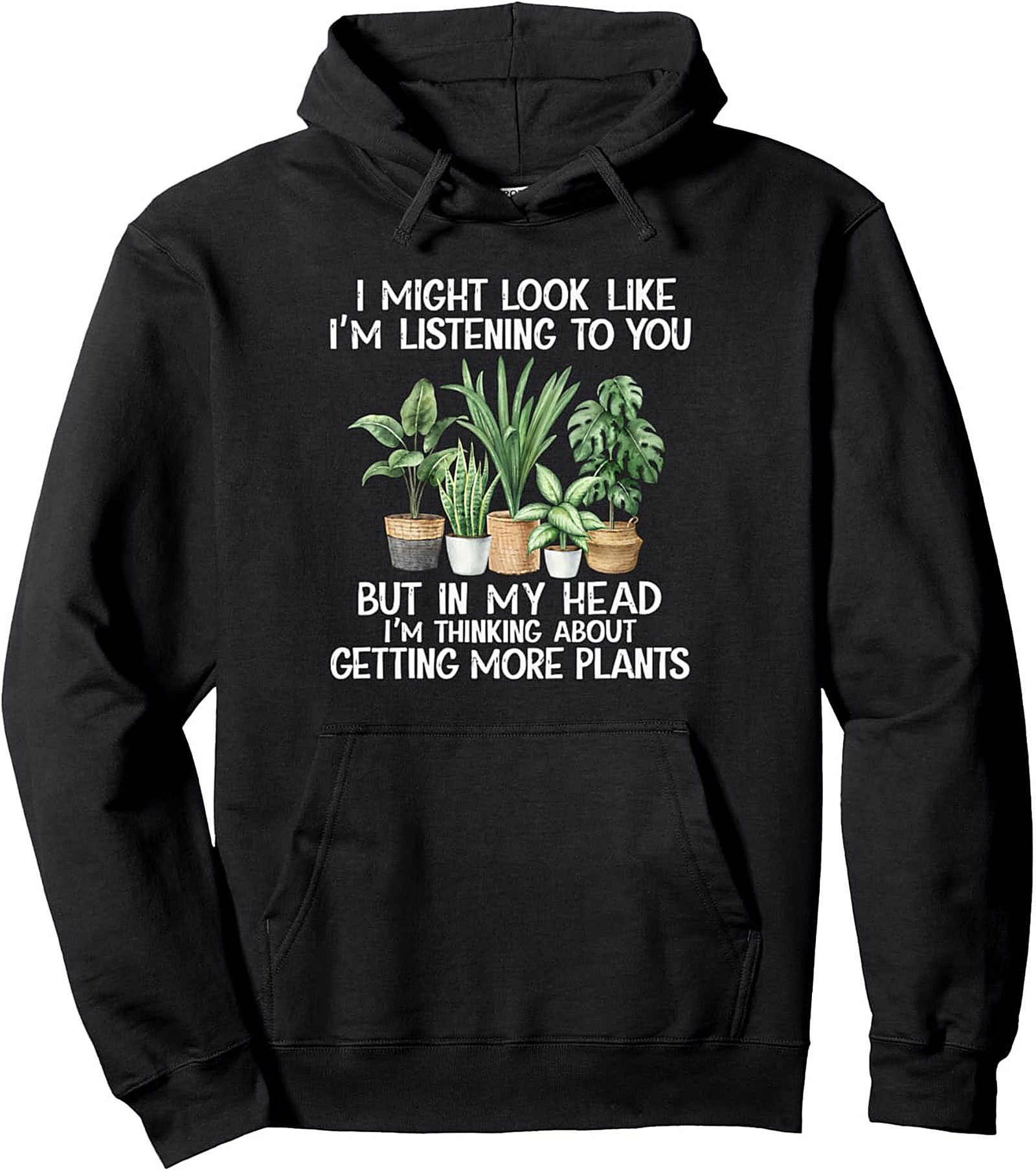 Plant Lover Pullover Hoodie Thinking About Plants Gift