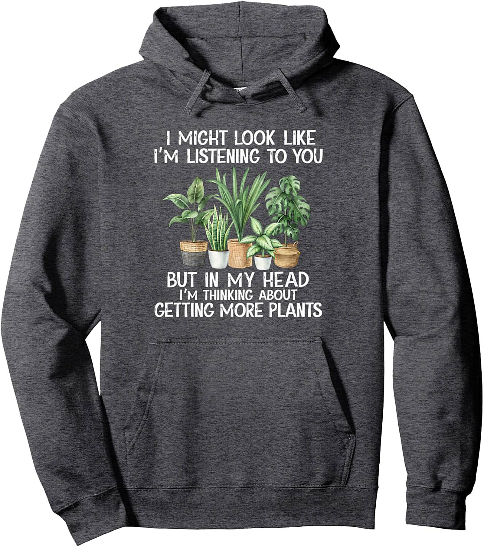 Plant Lover Pullover Hoodie Thinking About Plants Gift