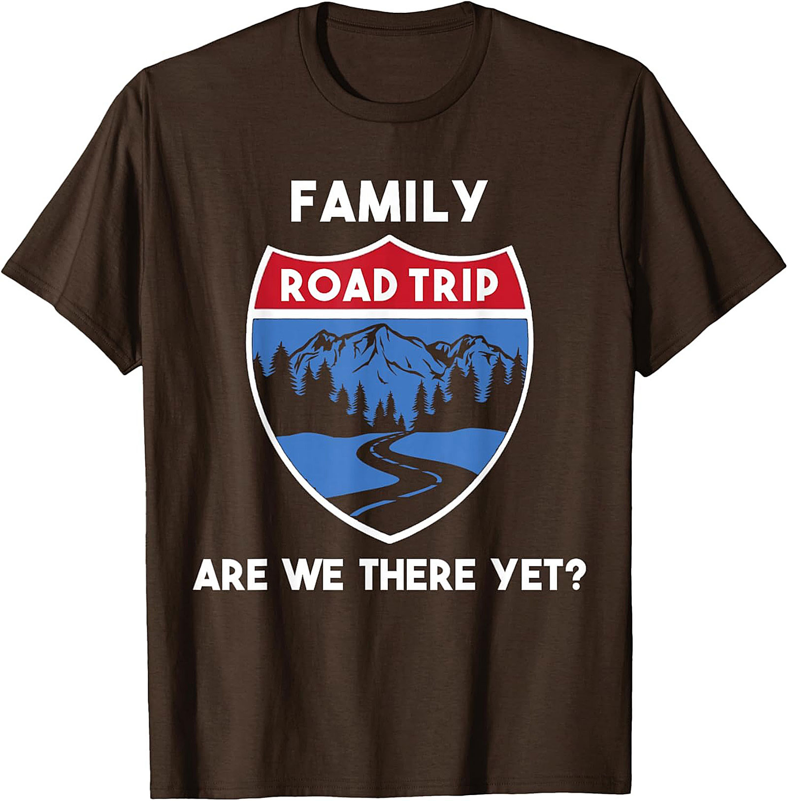 Family Road Trip T-shirt Funny Are We There Yet? Tee